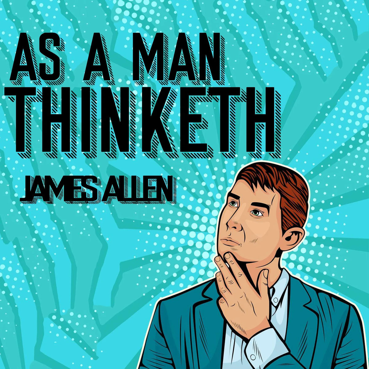 As a Man Thinketh