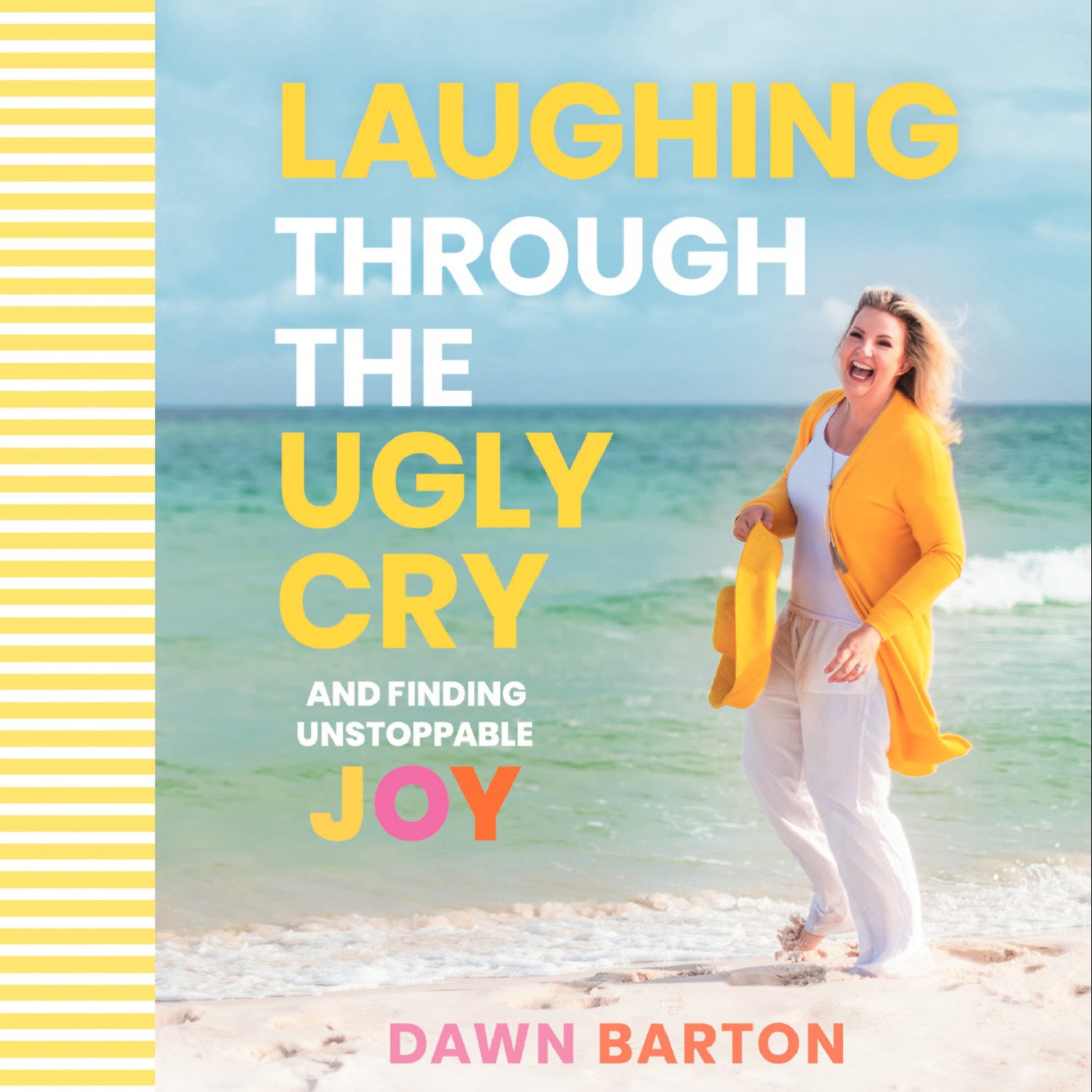 Laughing Through the Ugly Cry