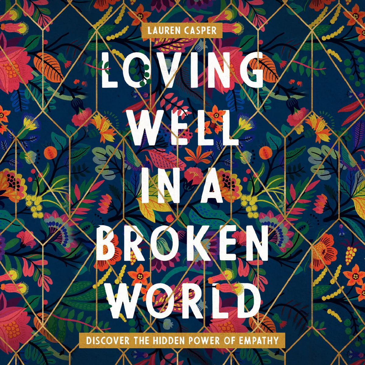 Loving Well in a Broken World