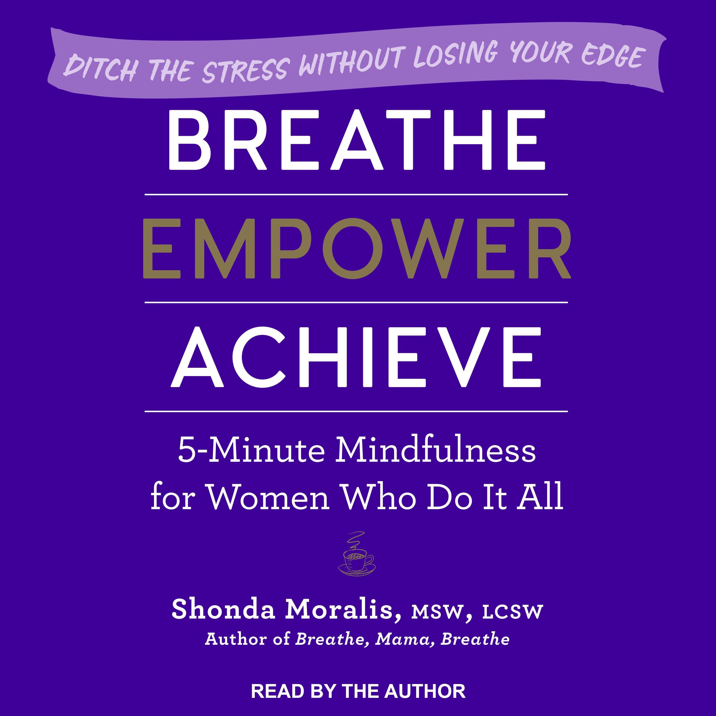 Breathe, Empower, Achieve