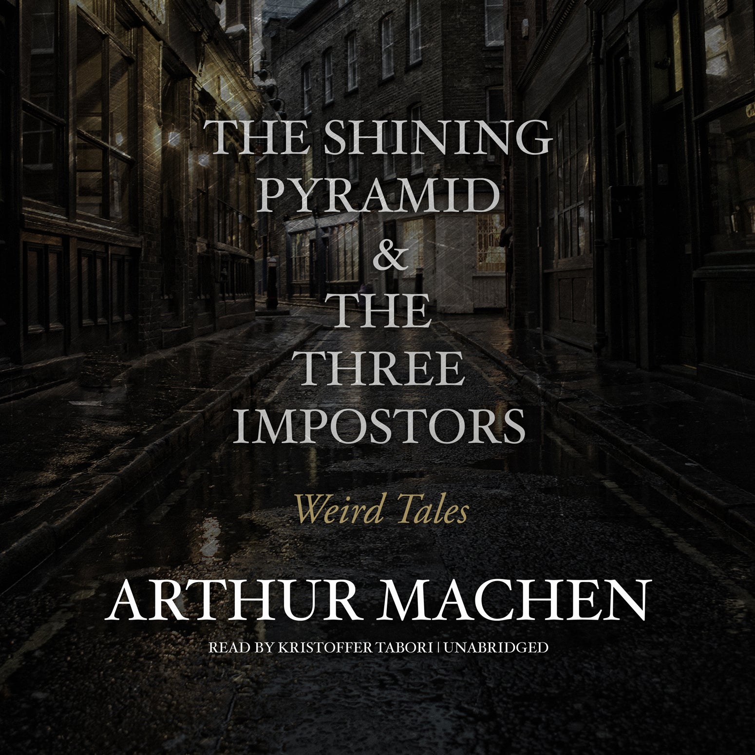 <i>The Shining Pyramid</i> & <i>The Three Impostors</i>