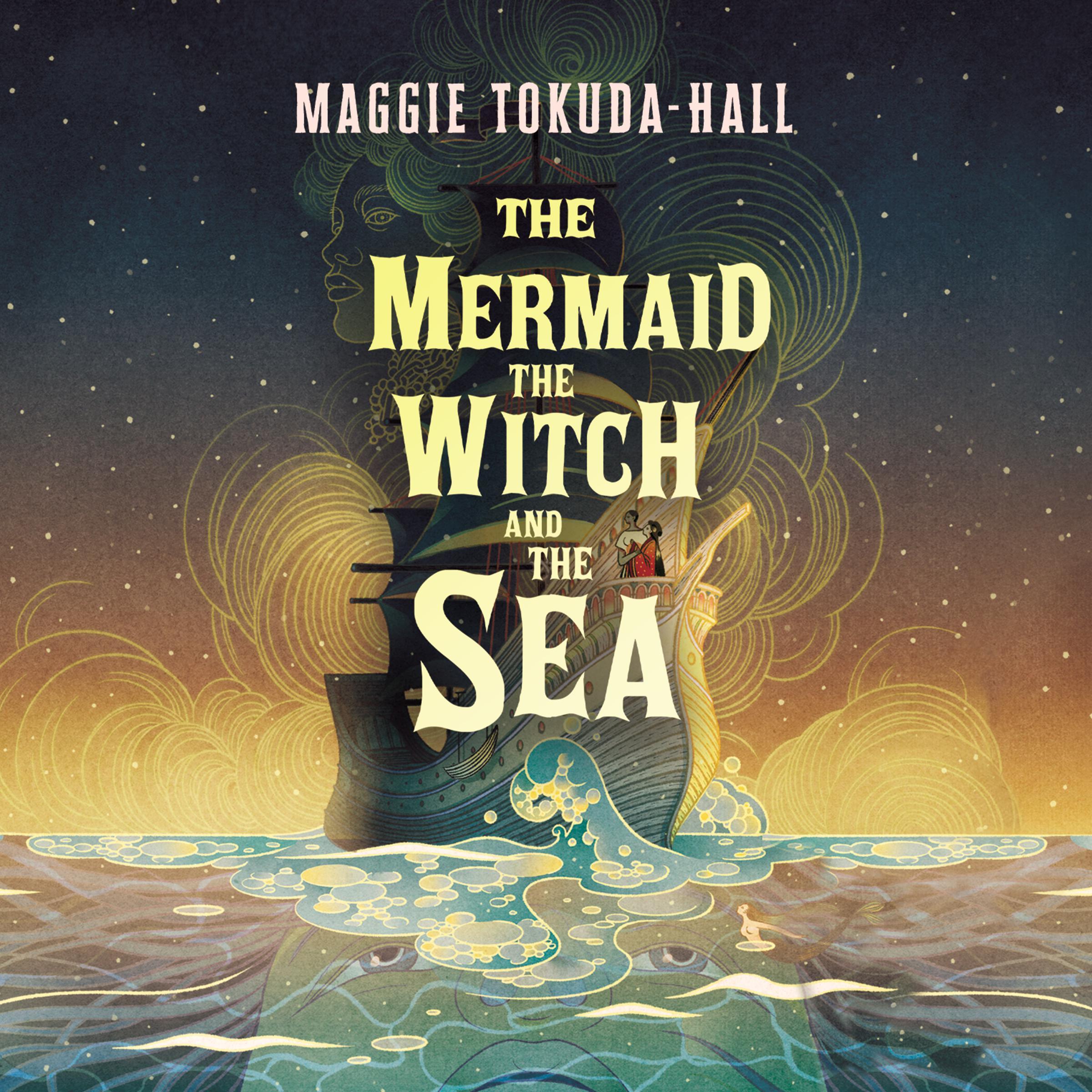 The Mermaid, the Witch, and the Sea