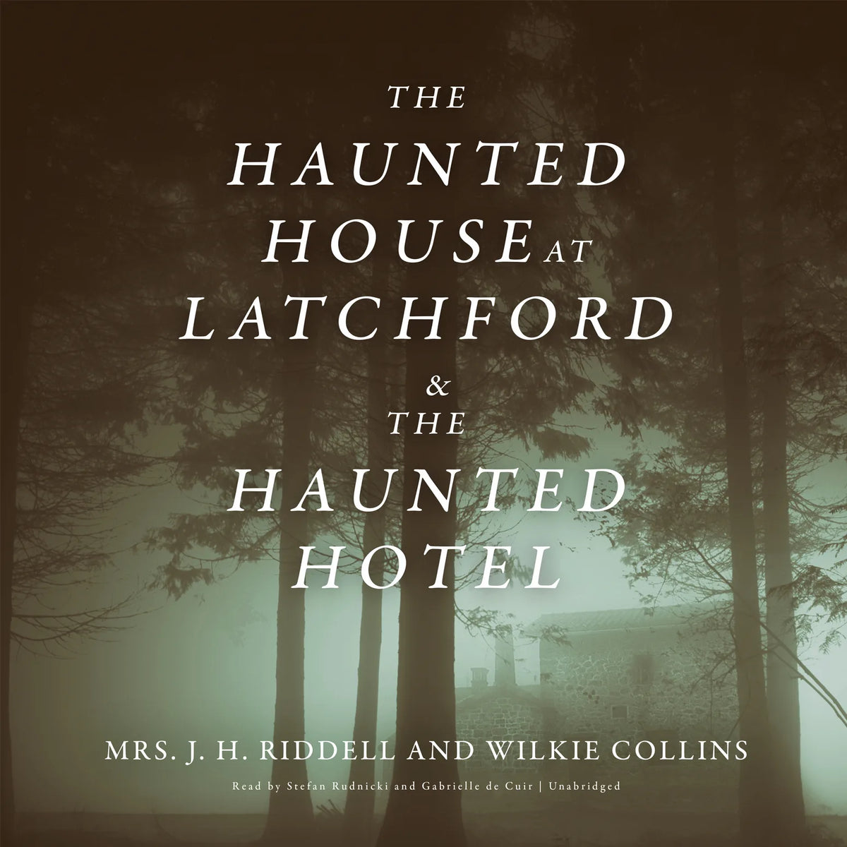 <i>The Haunted House at Latchford</i> & <i>The Haunted Hotel</i>