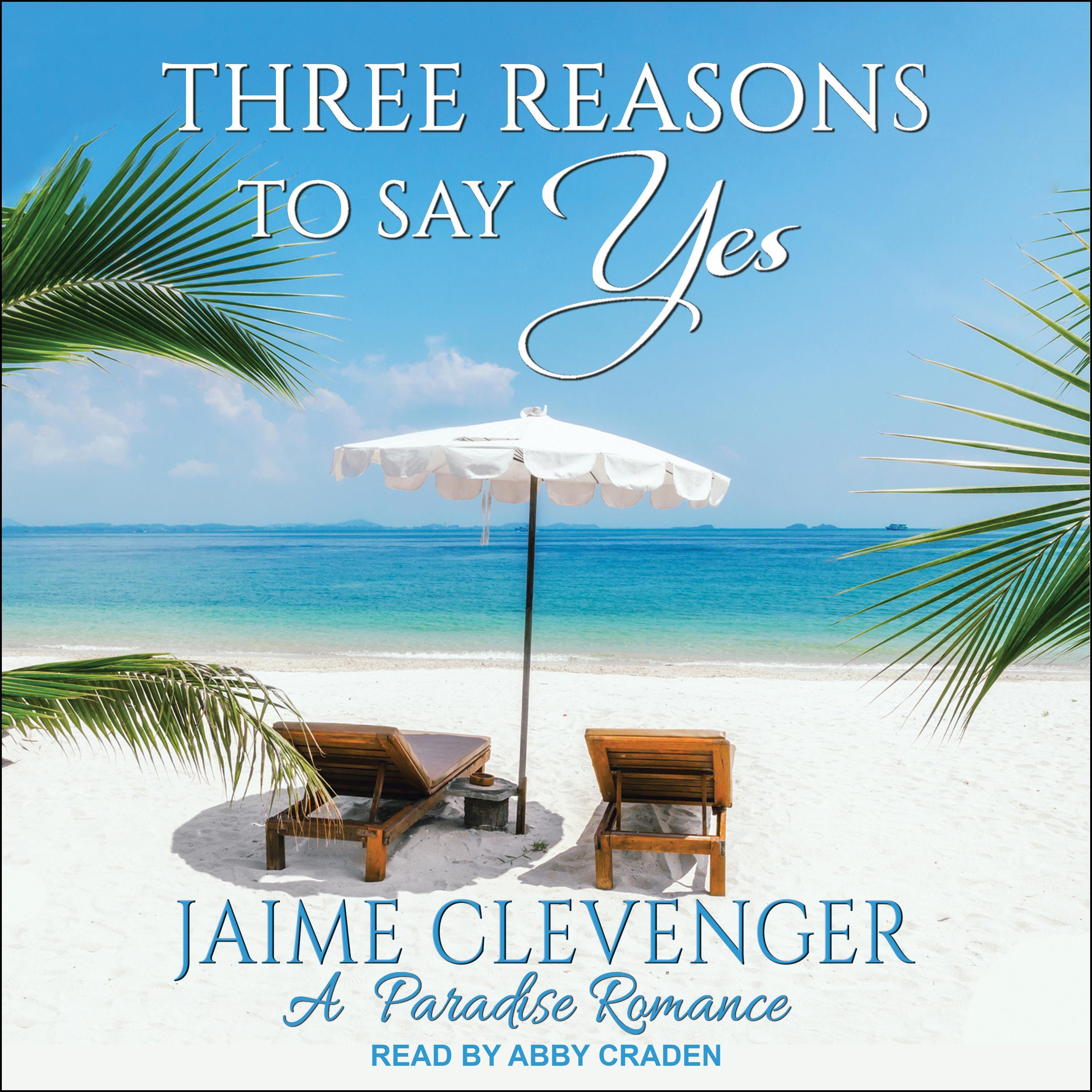 Three Reasons to Say Yes