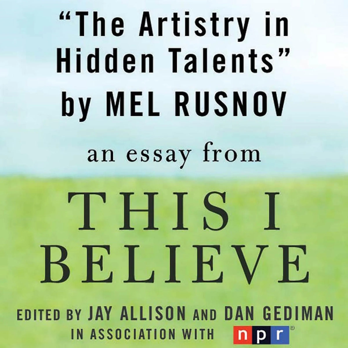 The Artistry in Hidden Talents
