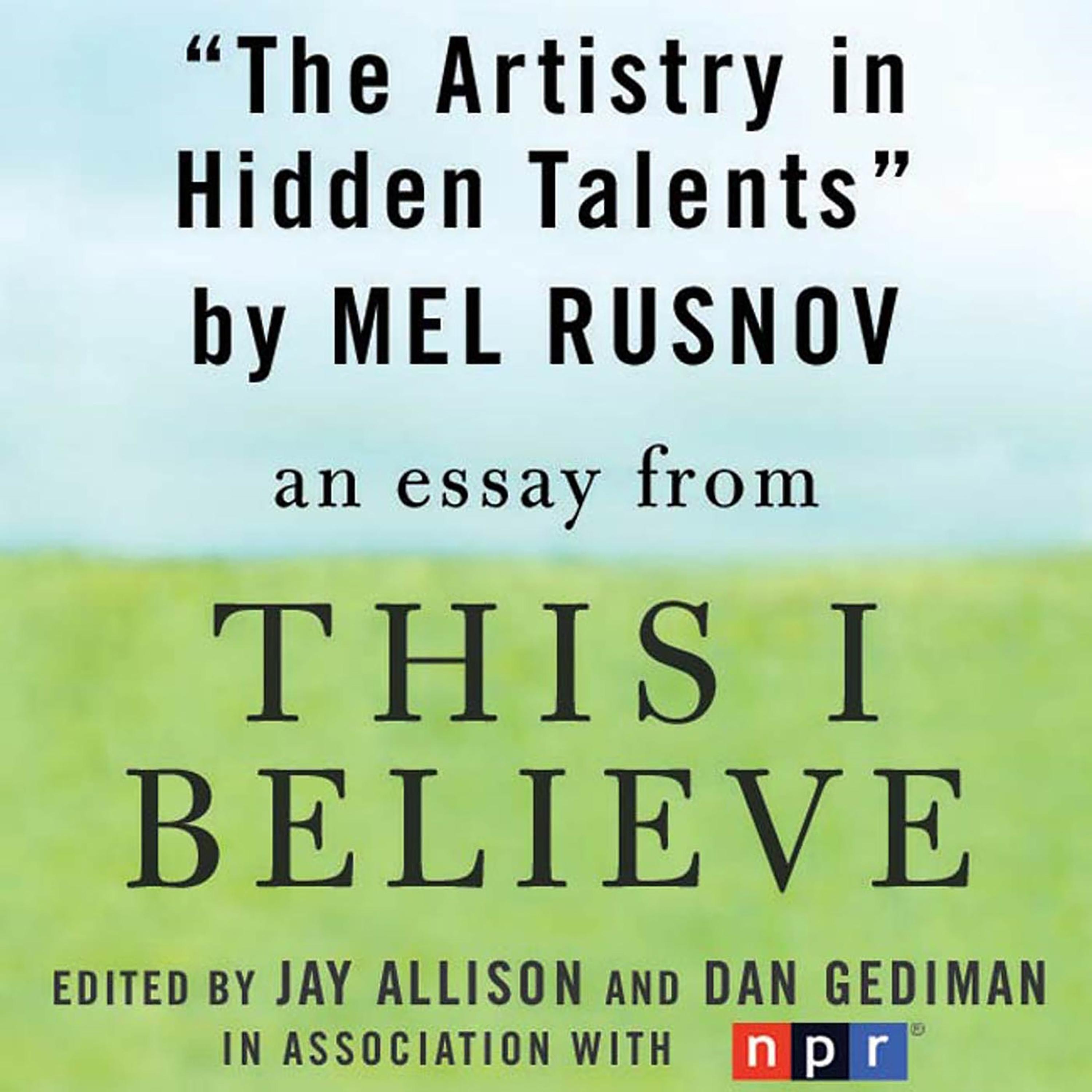 The Artistry in Hidden Talents