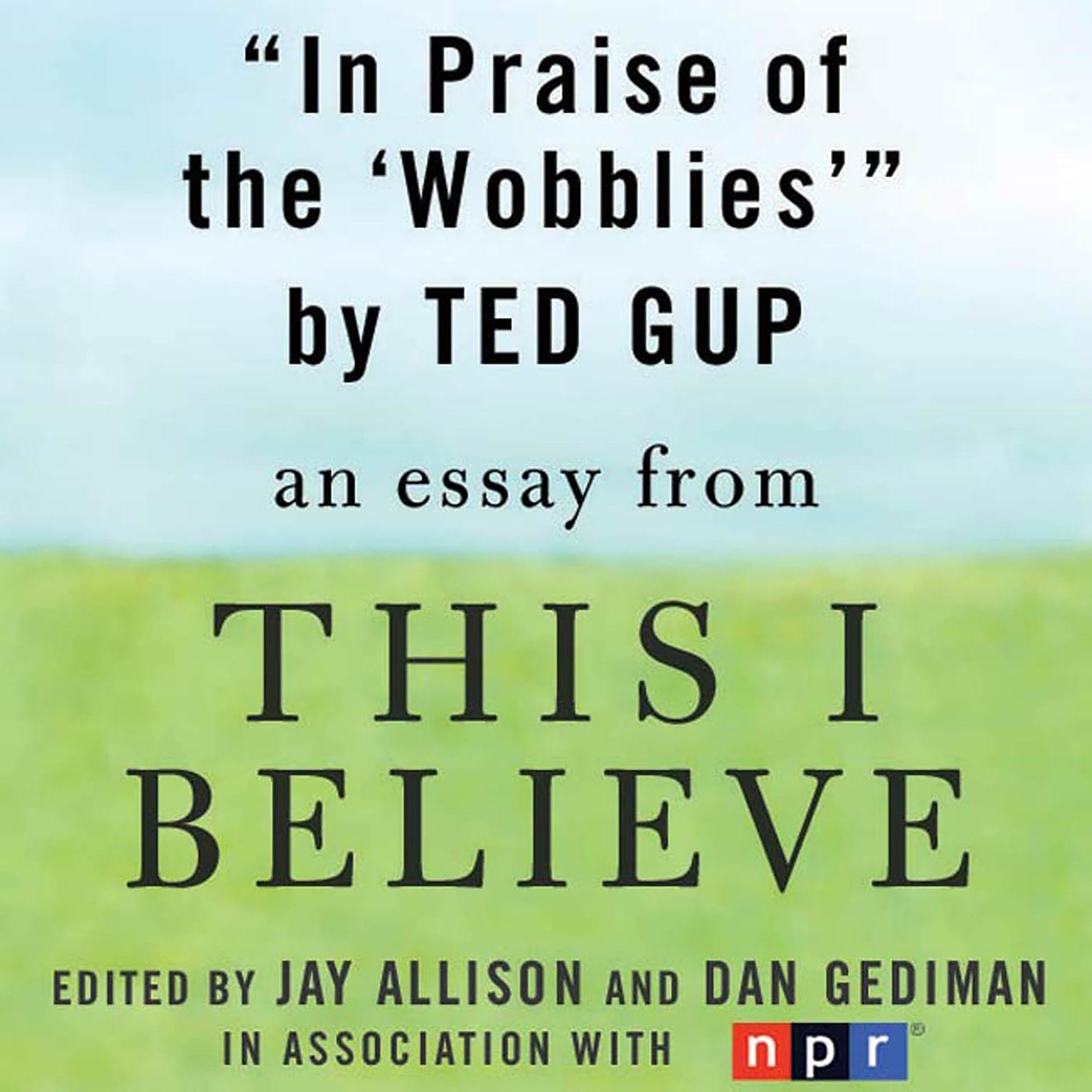 In Praise of the "Wobblies"