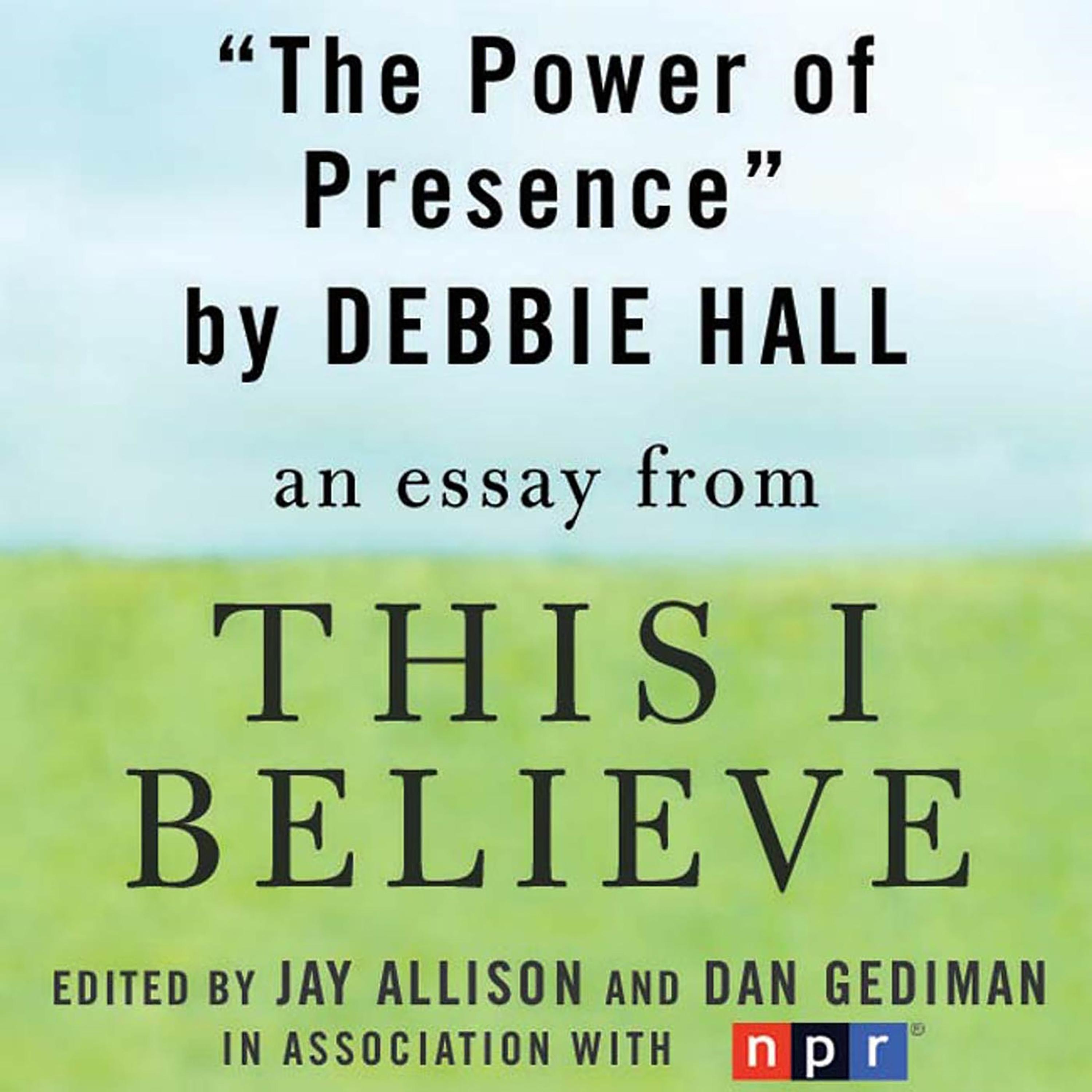 The Power of Presence