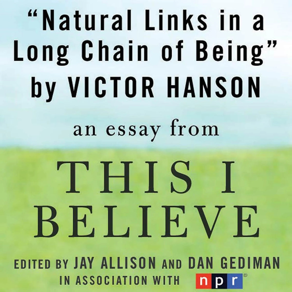 Natural Links in a Long Chain of Being