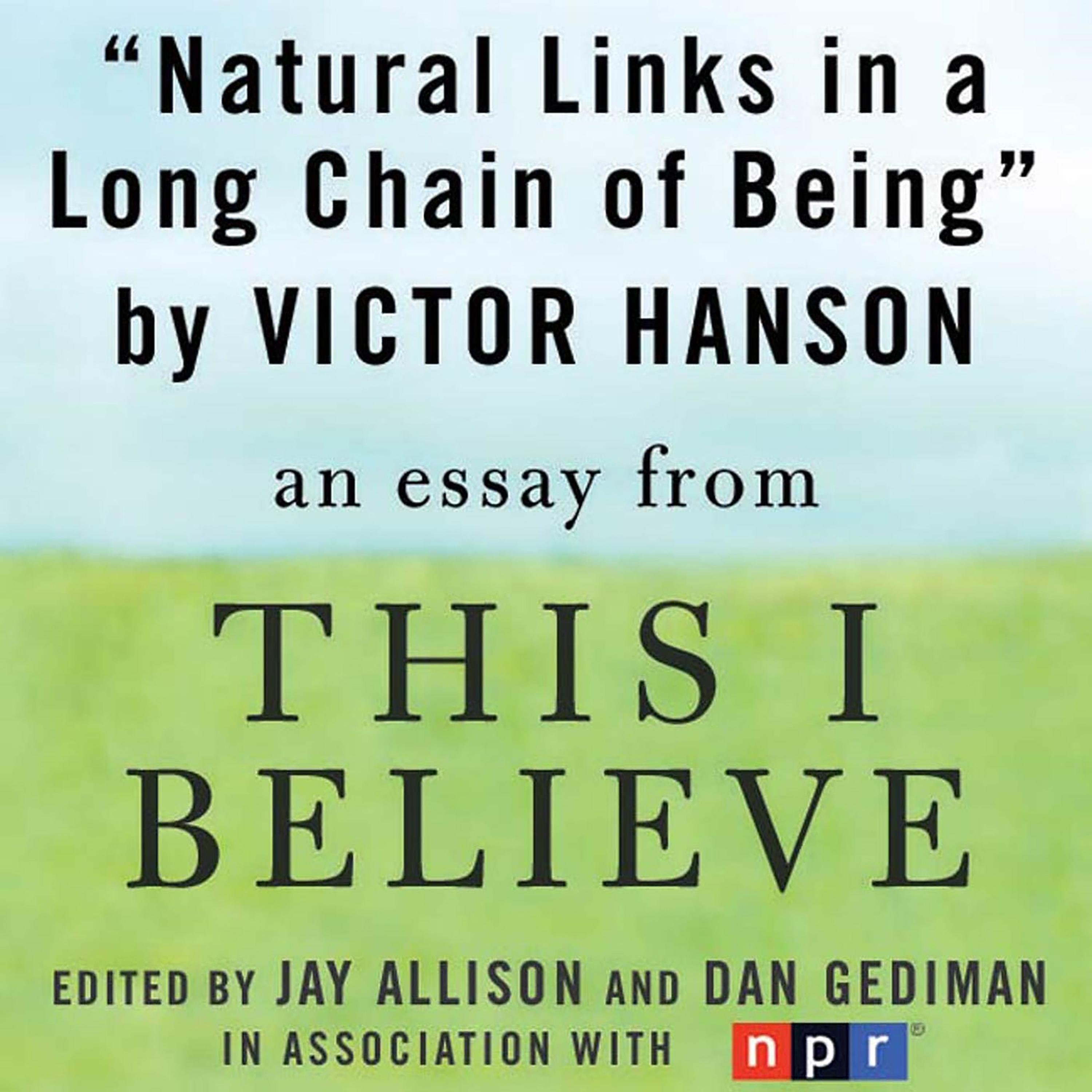 Natural Links in a Long Chain of Being