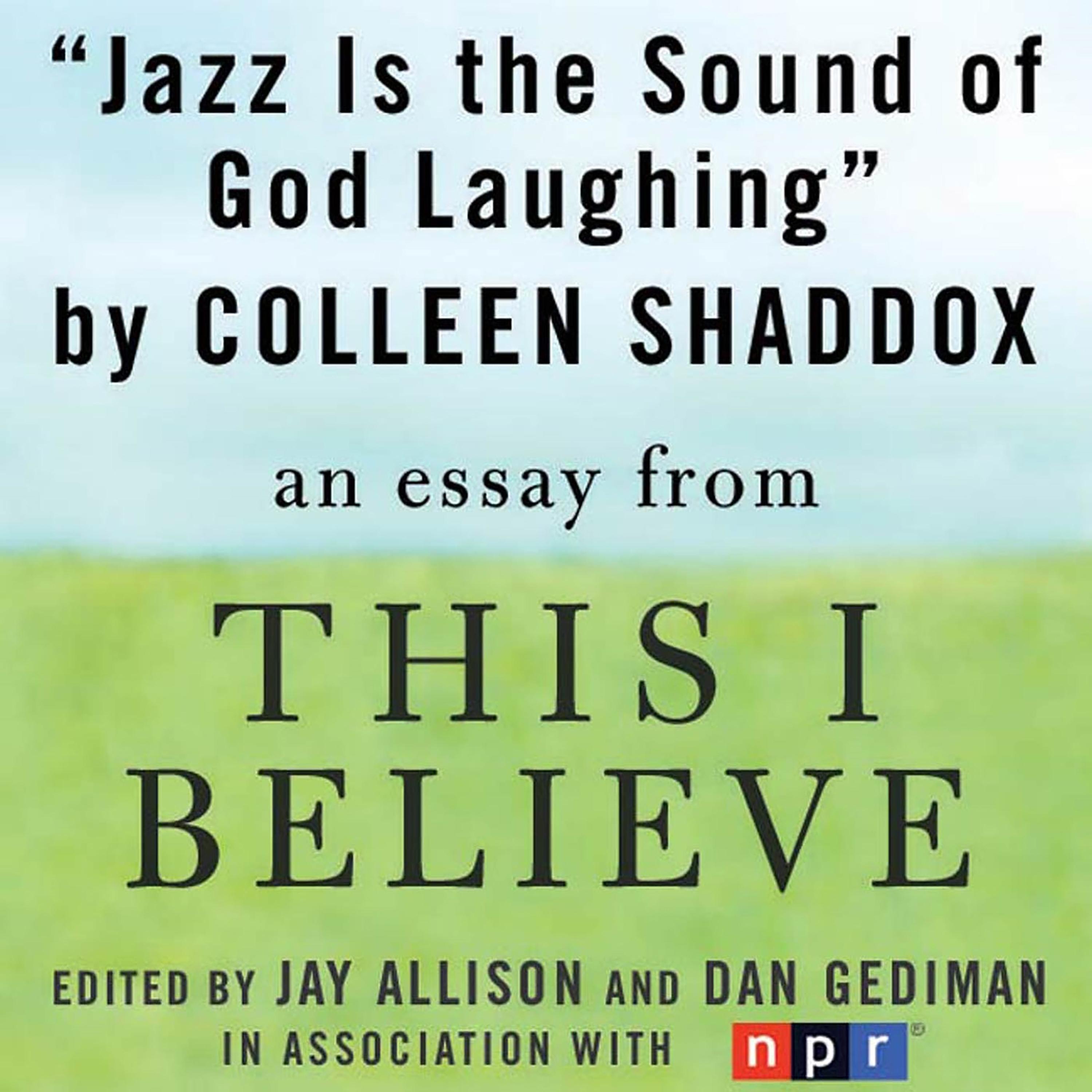 Jazz is the Sound of God Laughing