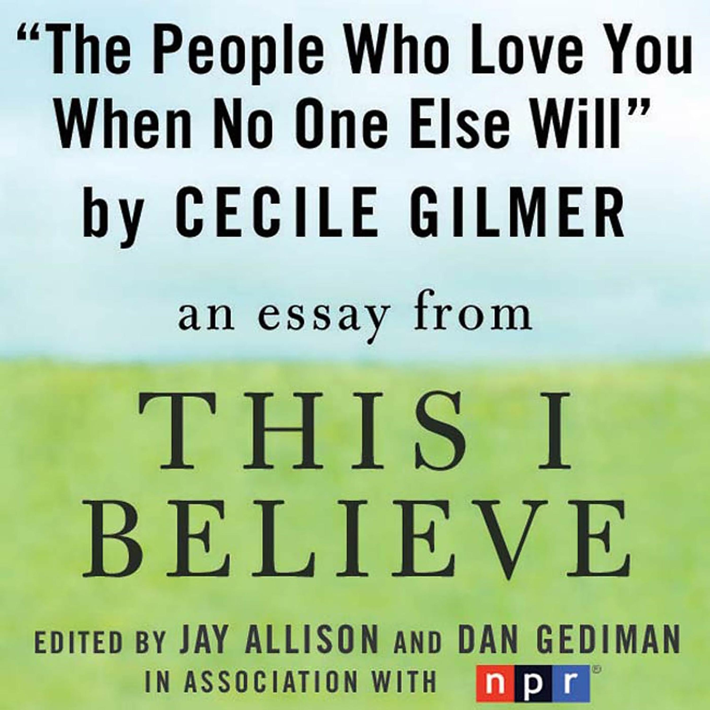 The People Who Love You When No One Else Will