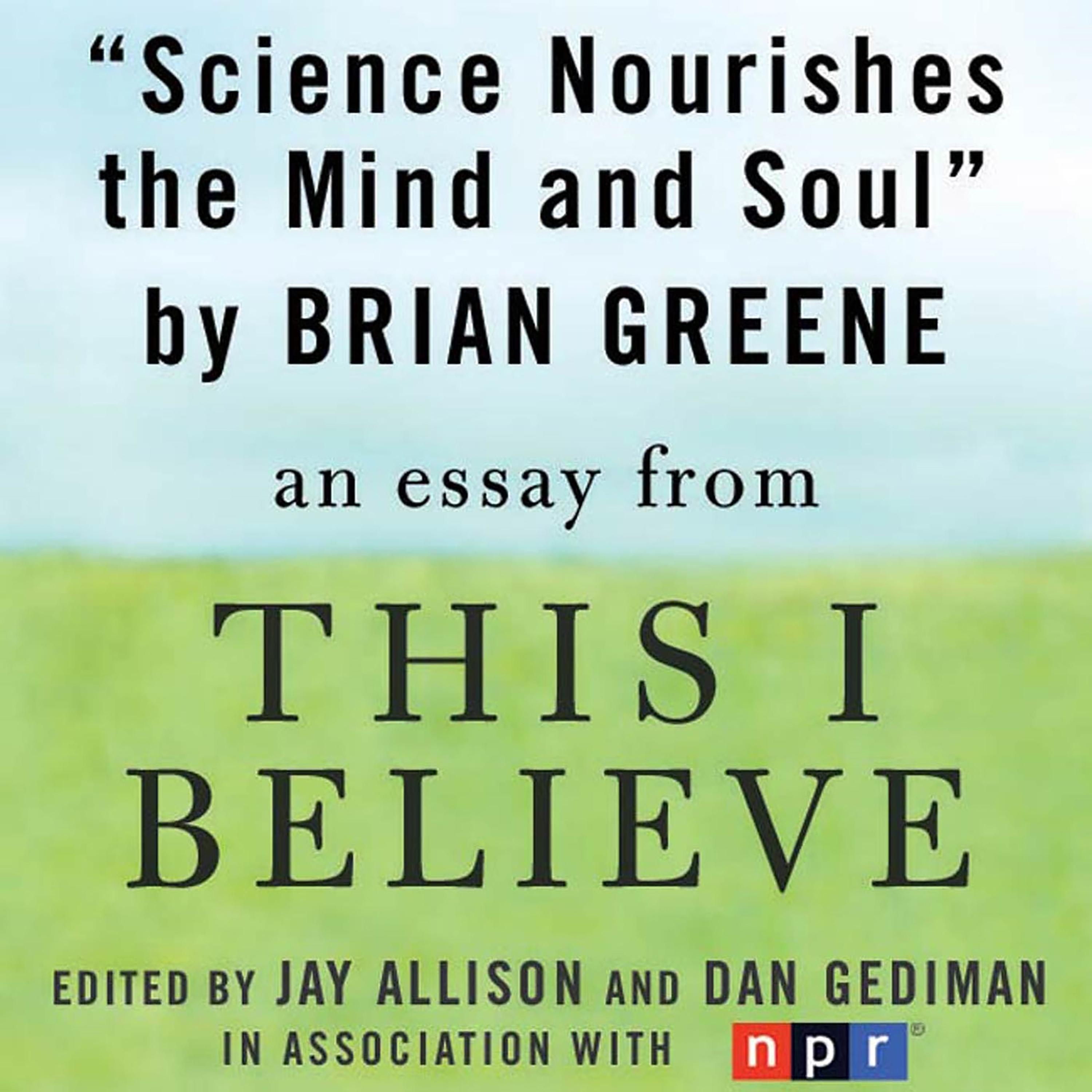 Science Nourishes the Mind and Soul