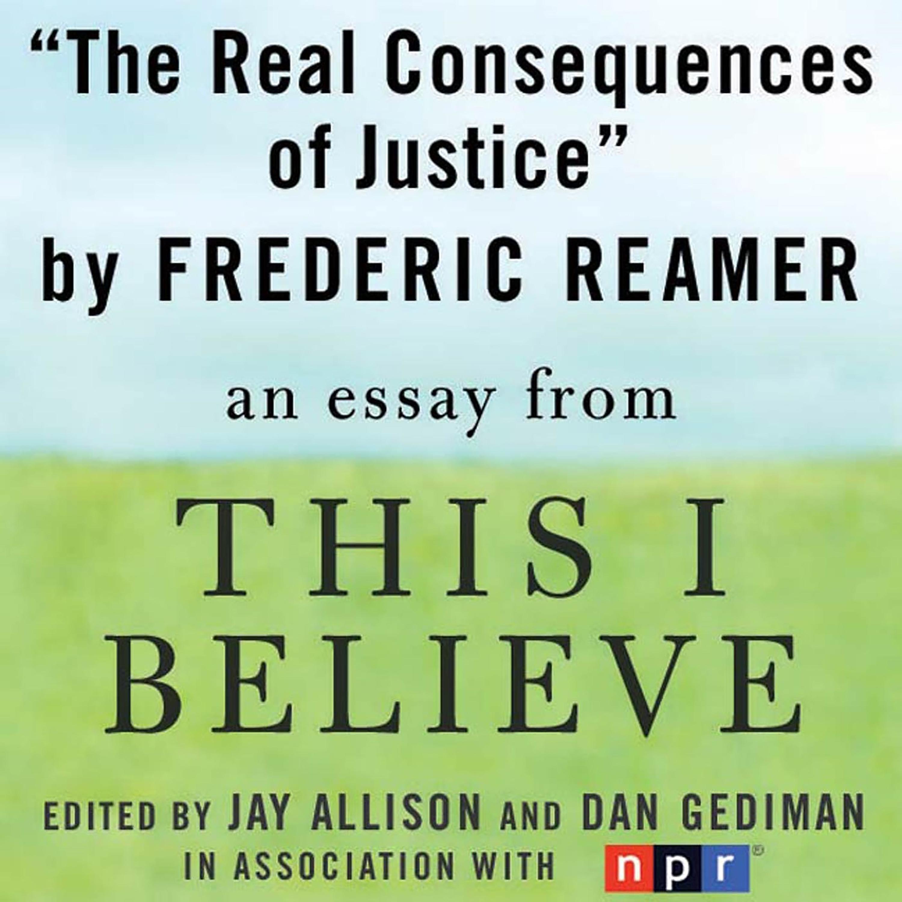The Real Consequences of Justice