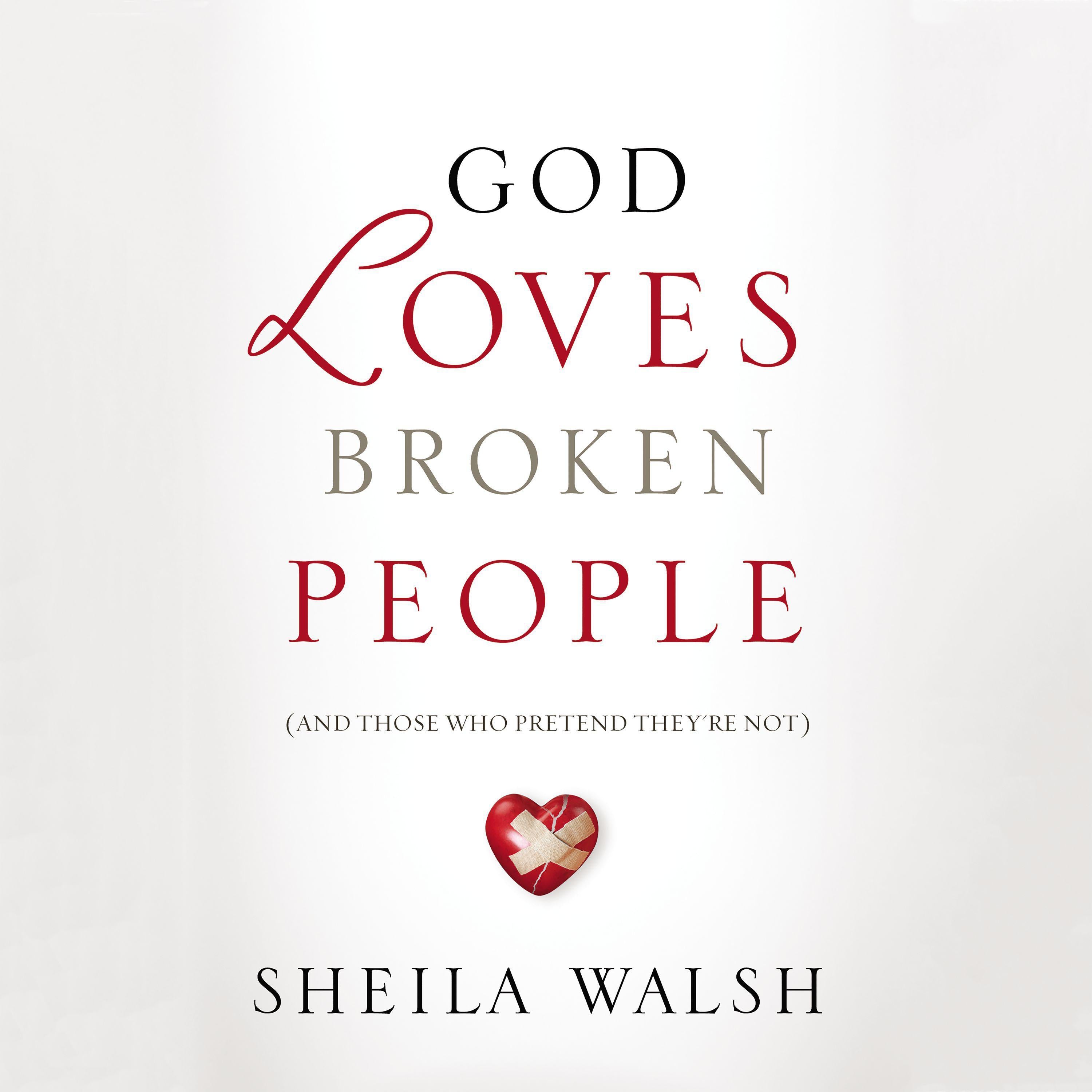 God Loves Broken People