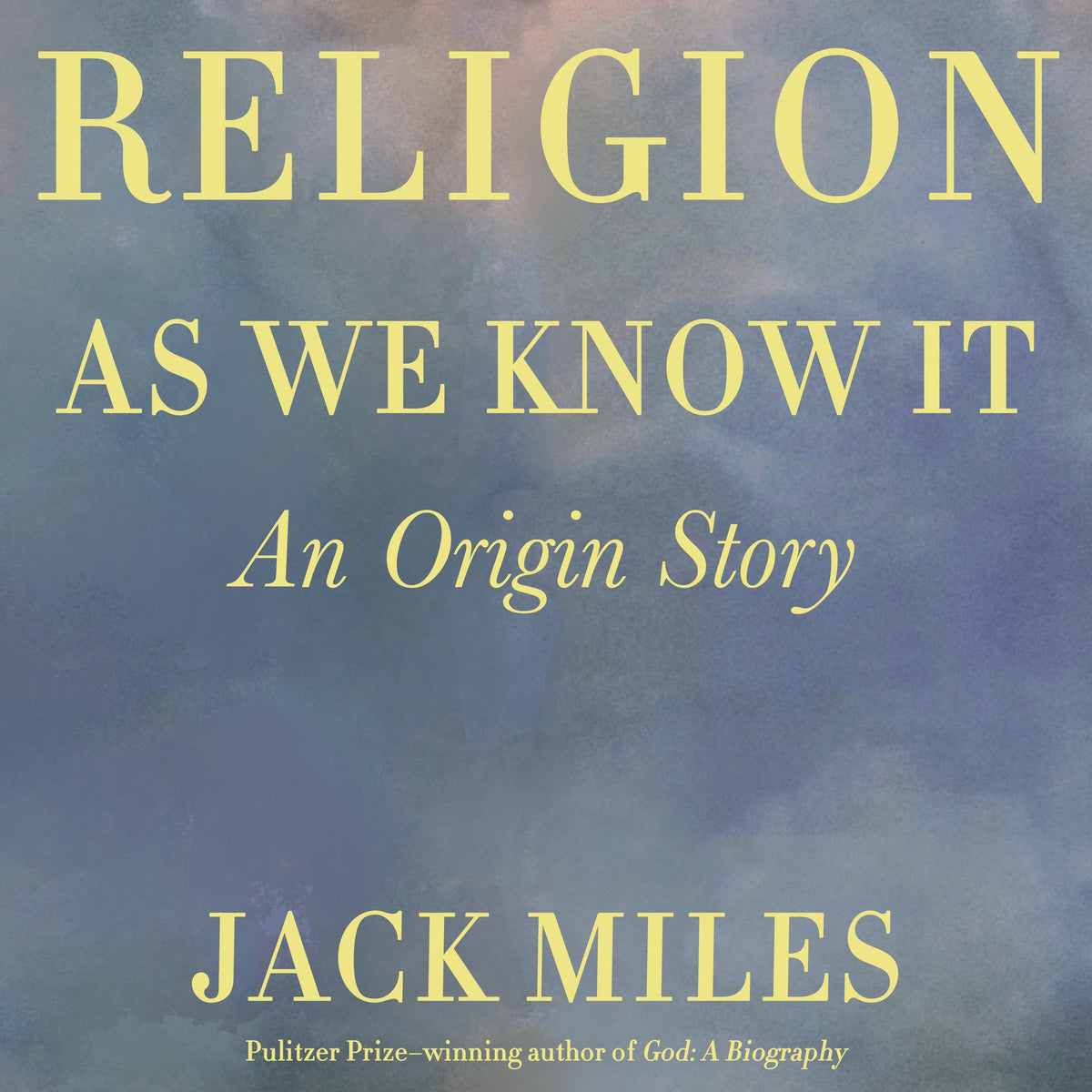 Religion as We Know It