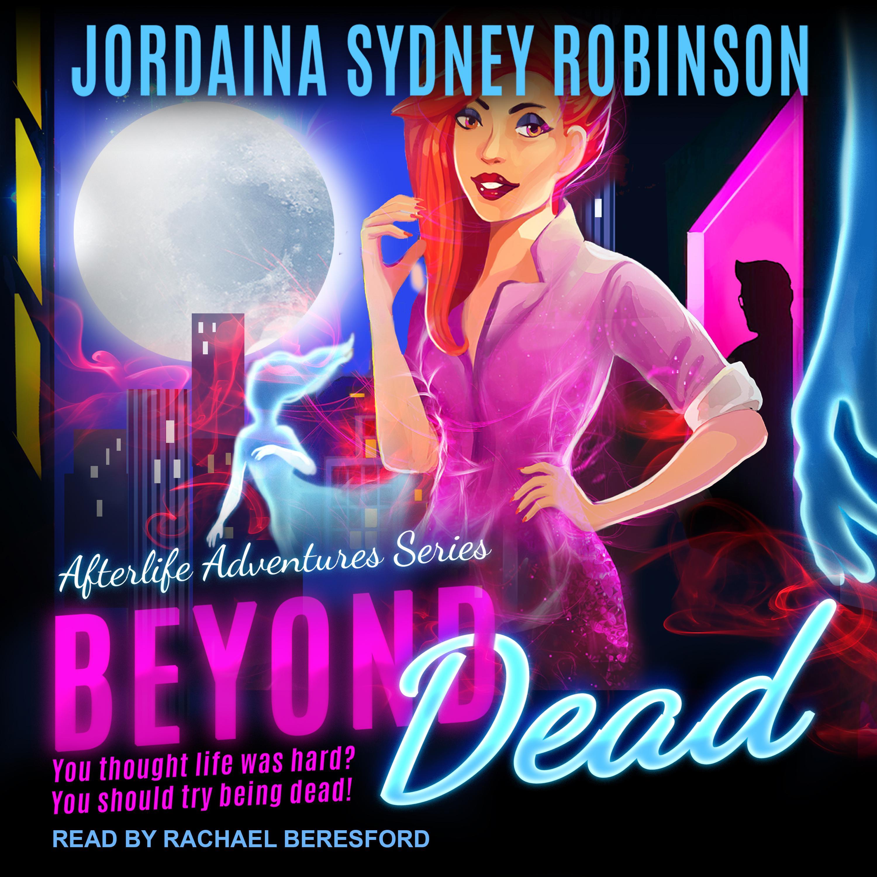 Beyond Dead