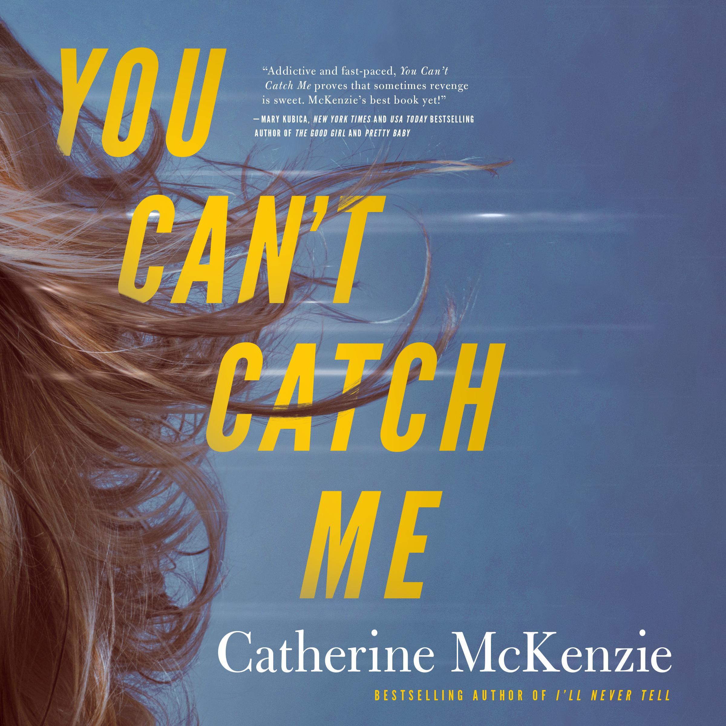 You Can't Catch Me