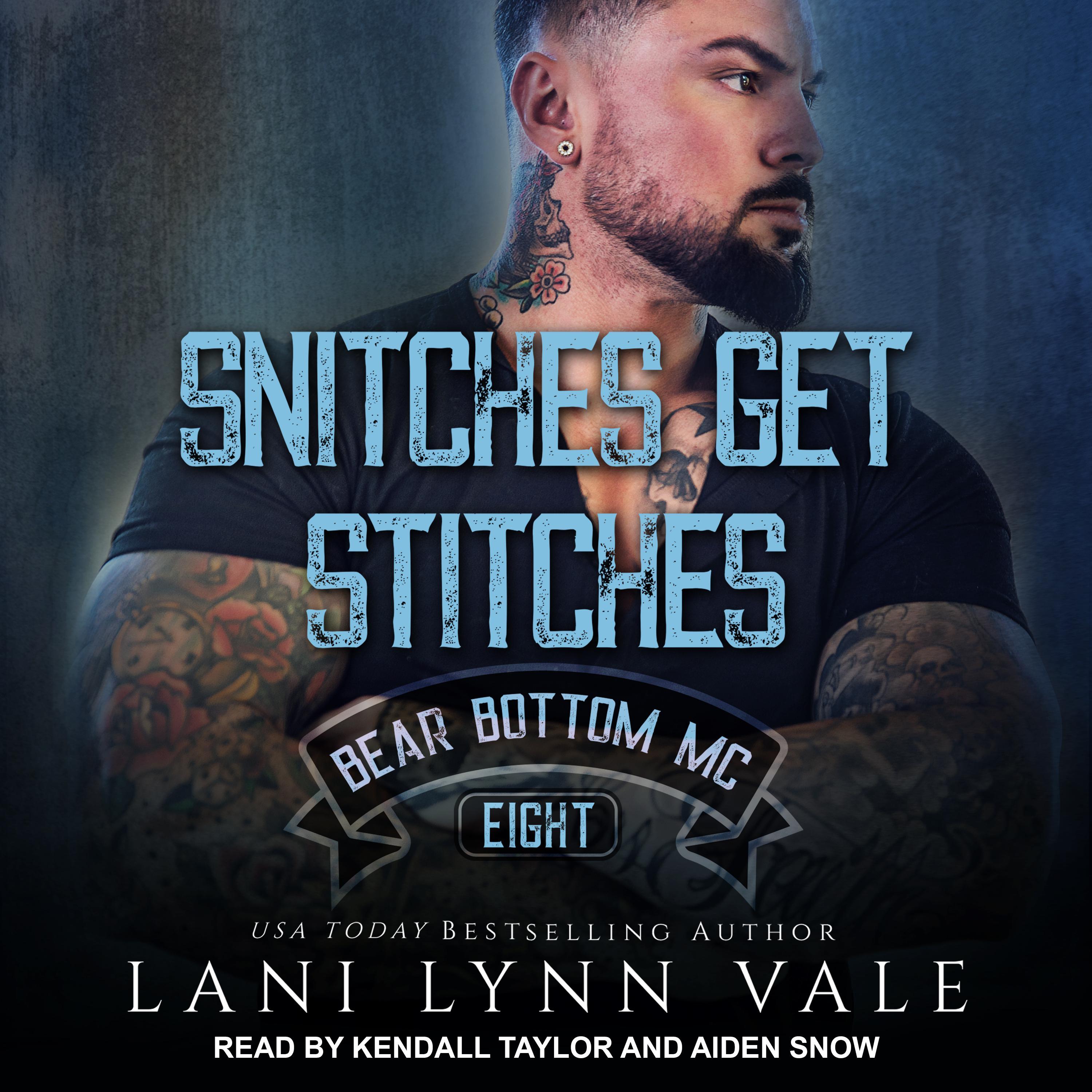 Snitches Get Stitches