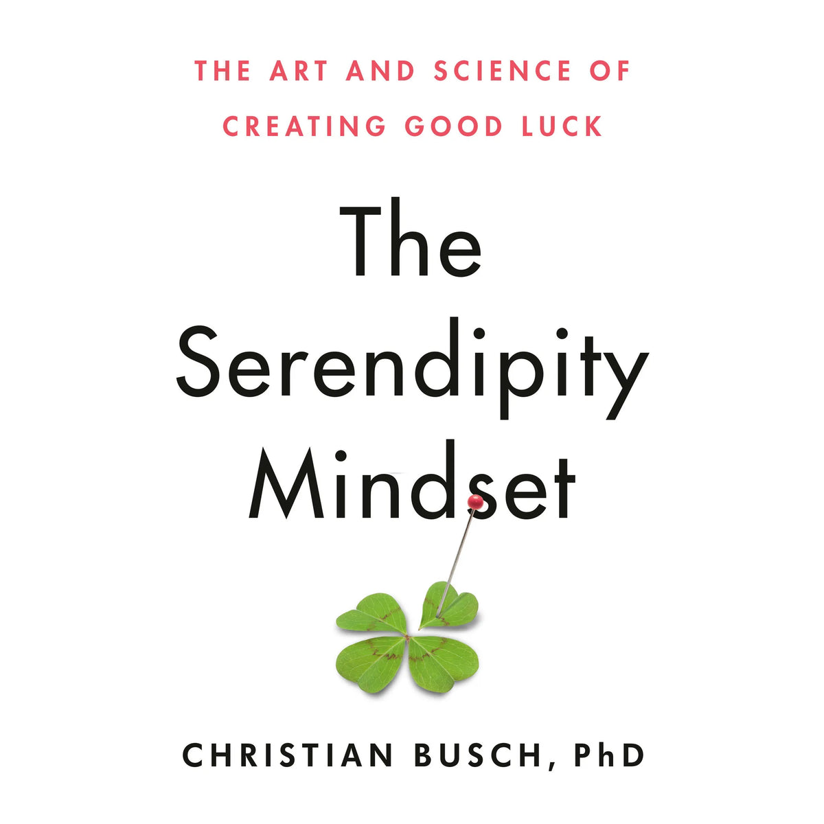The Serendipity Mindset
