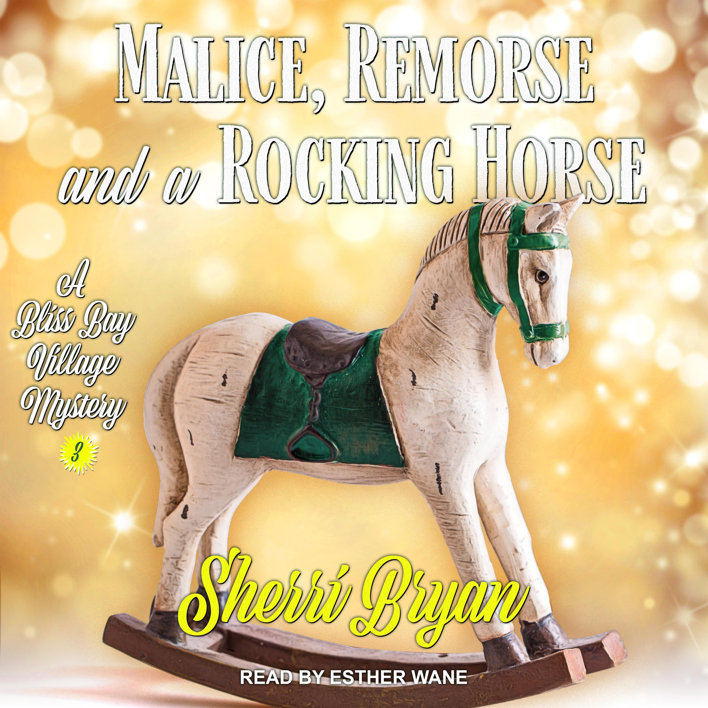 Malice, Remorse and a Rocking Horse