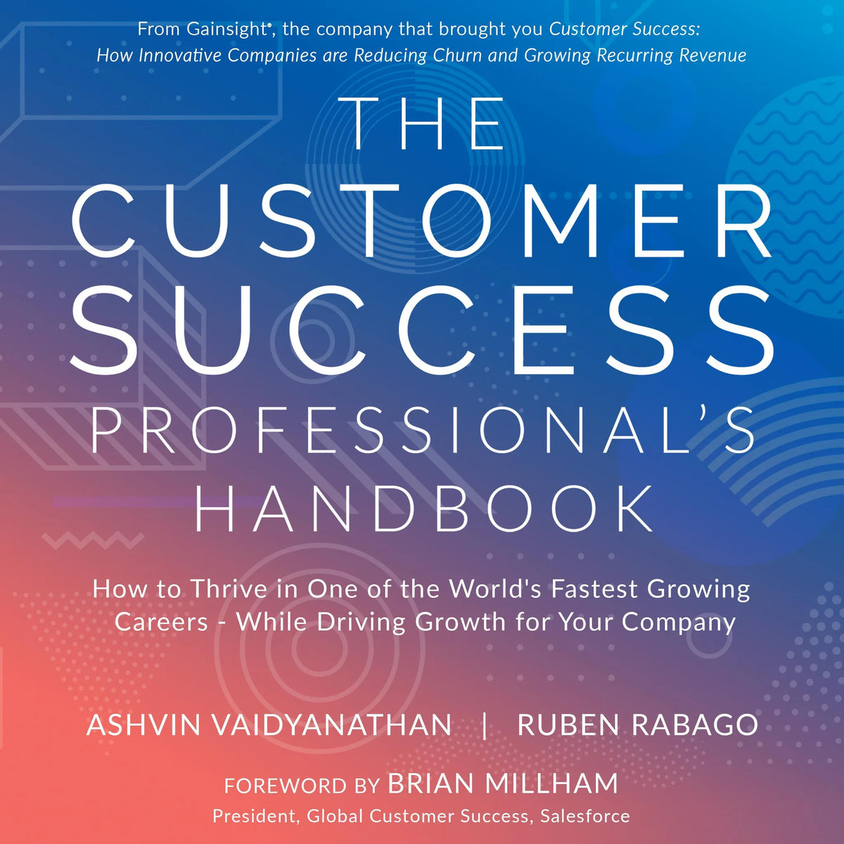 The Customer Success Professional's Handbook