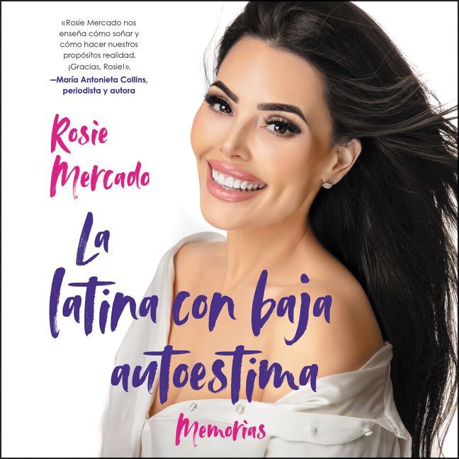 Girl with the Self-Esteem Issues, The \ La latina con baja auto(SP Ed) Unabridge