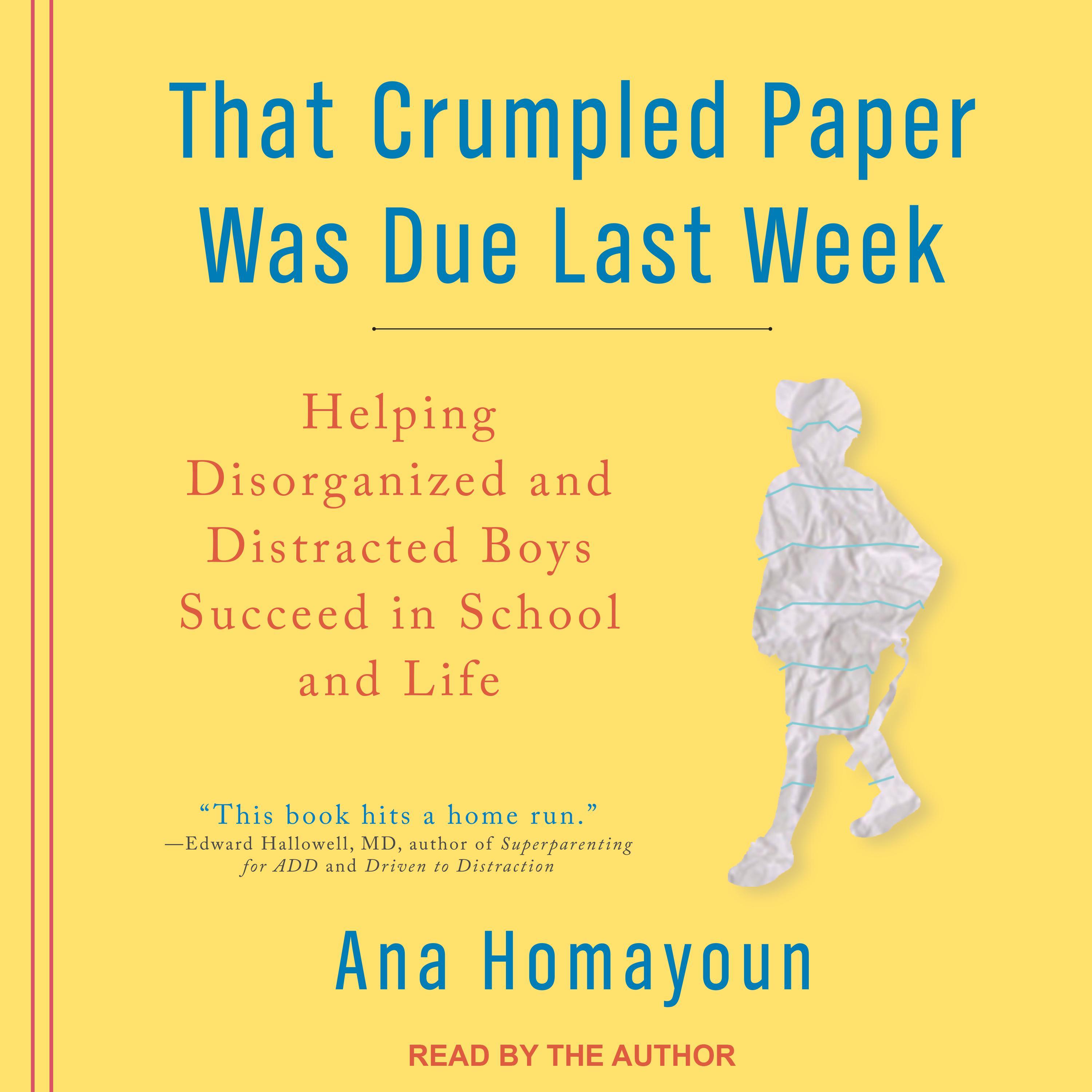That Crumpled Paper Was Due Last Week