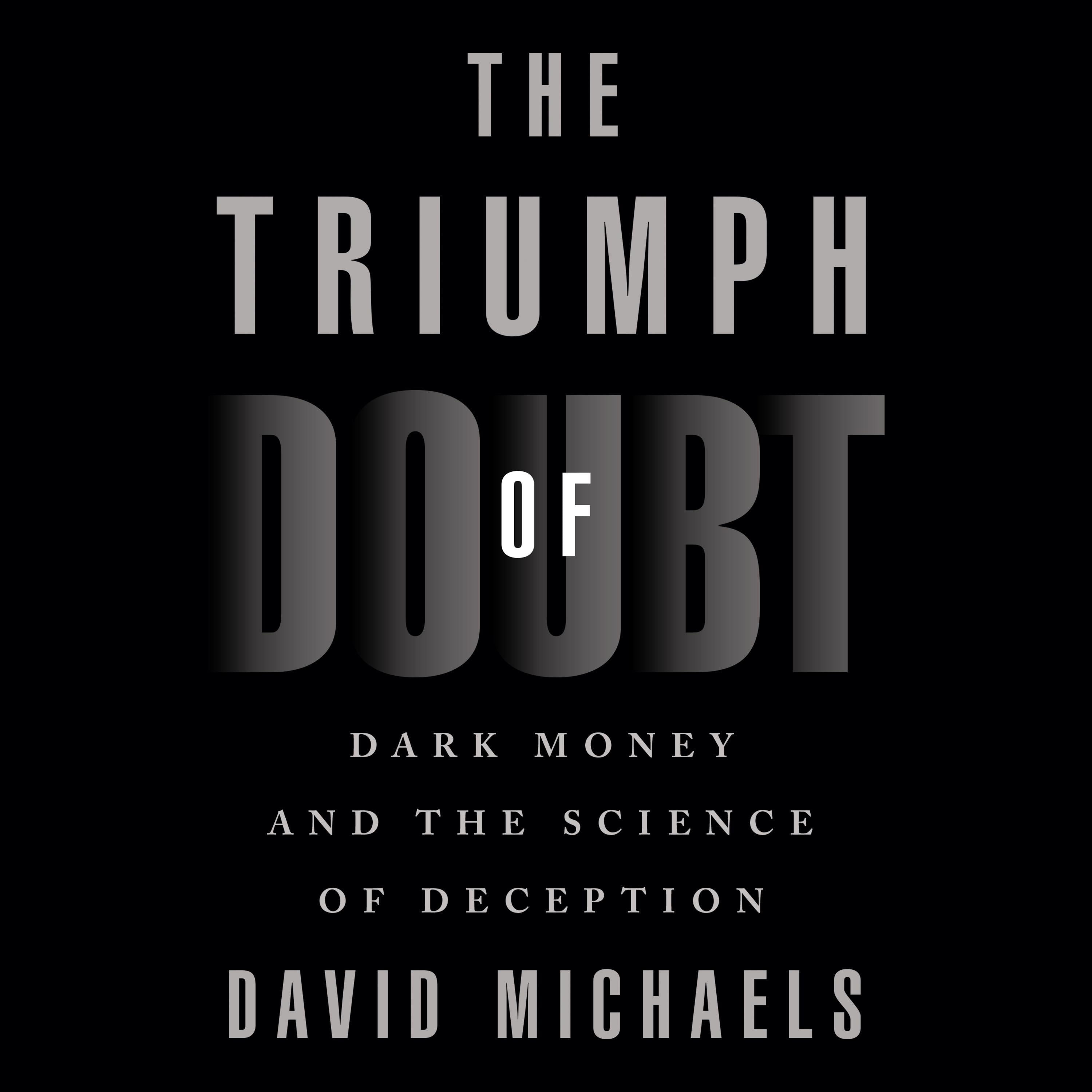 The Triumph of Doubt
