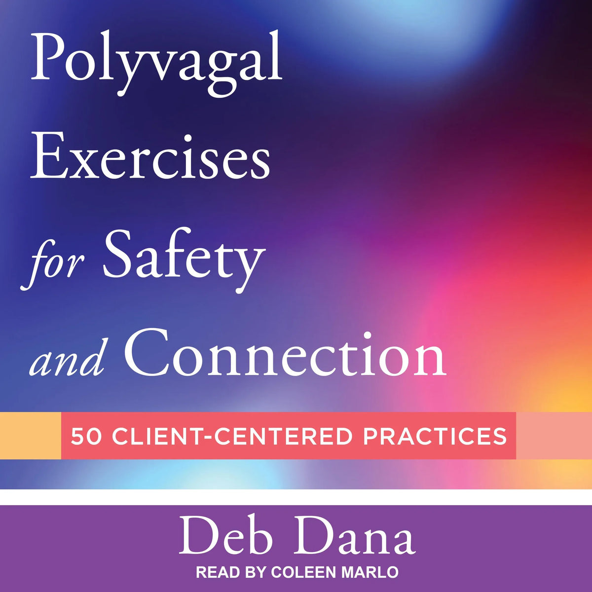 Polyvagal Exercises for Safety and Connection