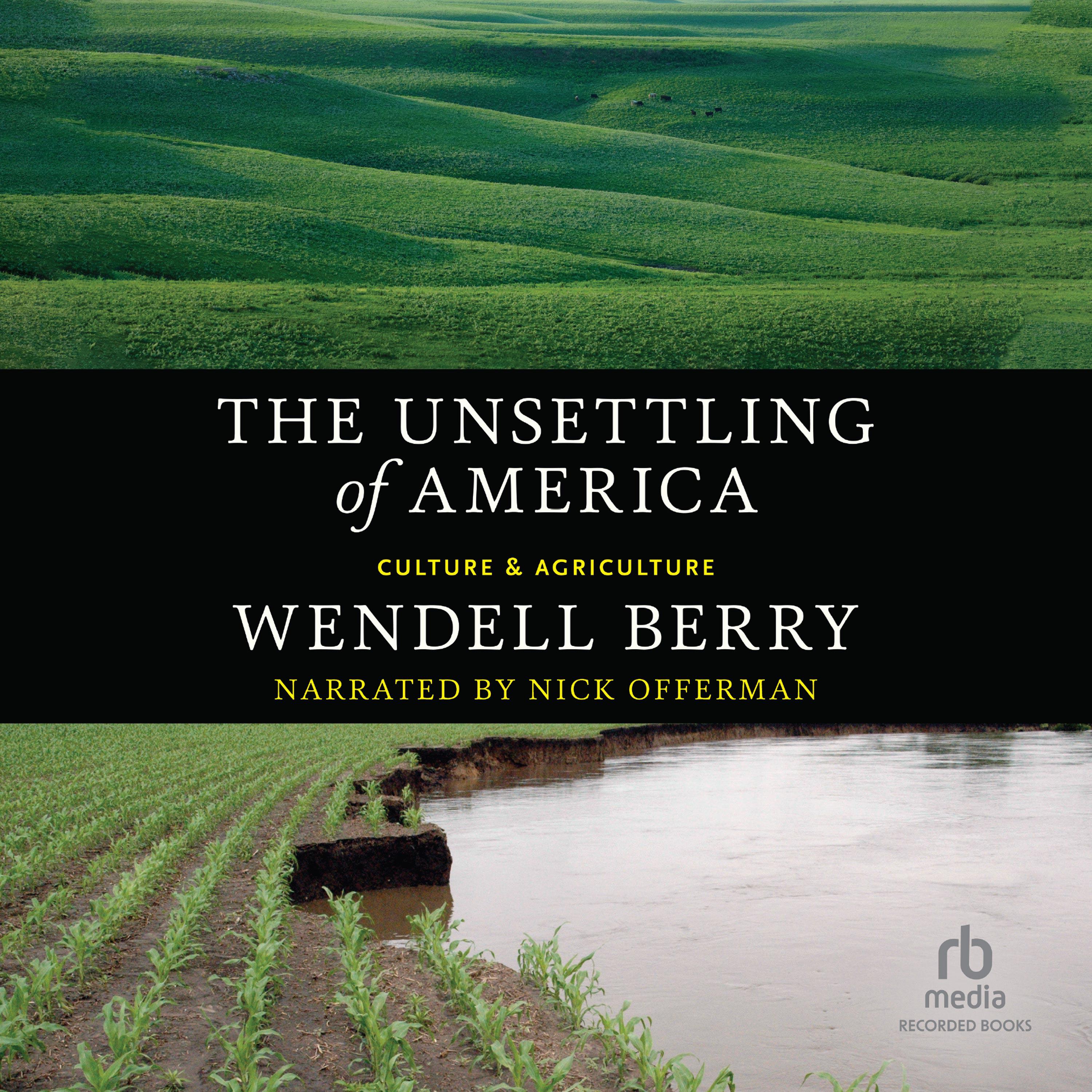 The Unsettling of America