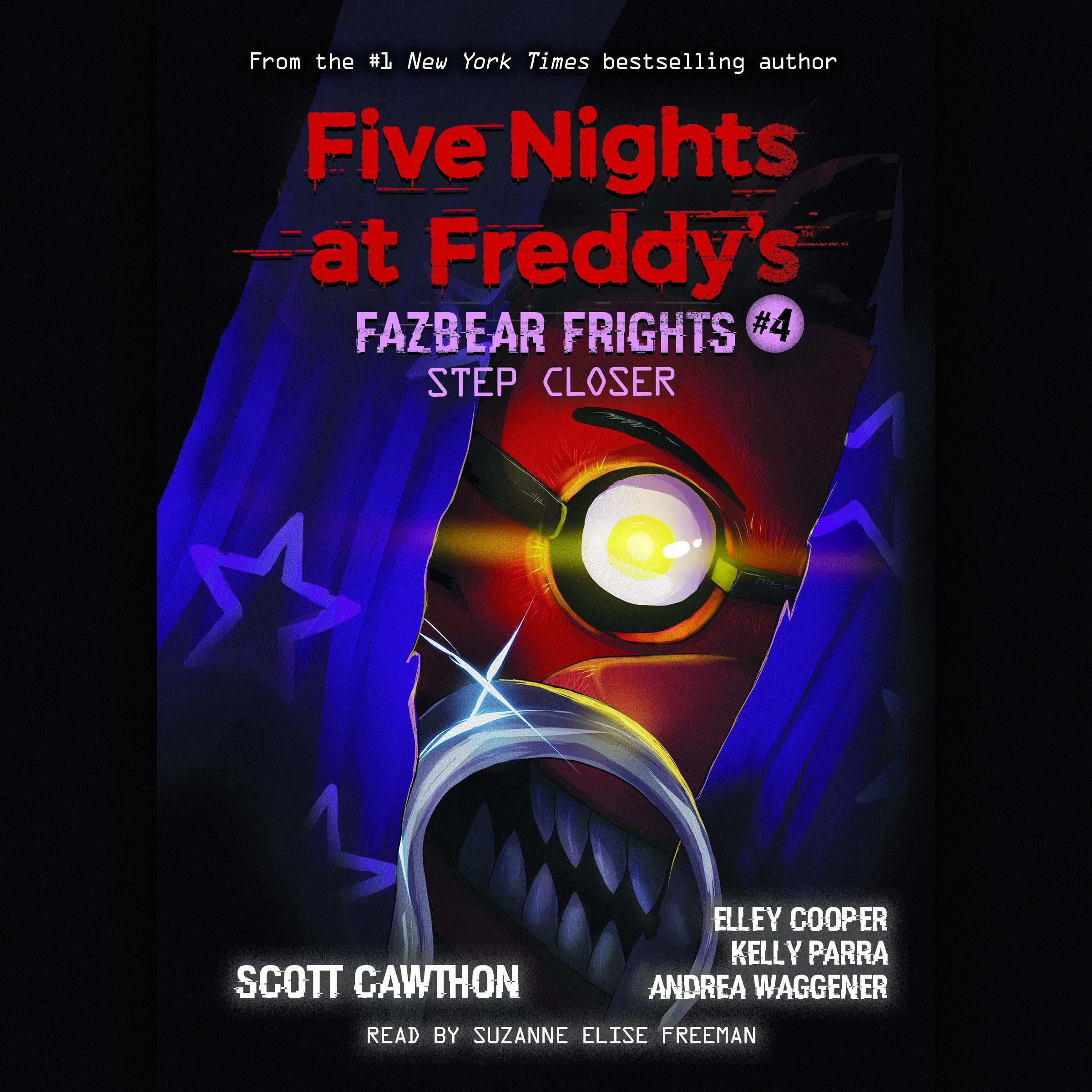 Step Closer: An AFK Book (Five Nights at Freddy's: Fazbear Frights #4)