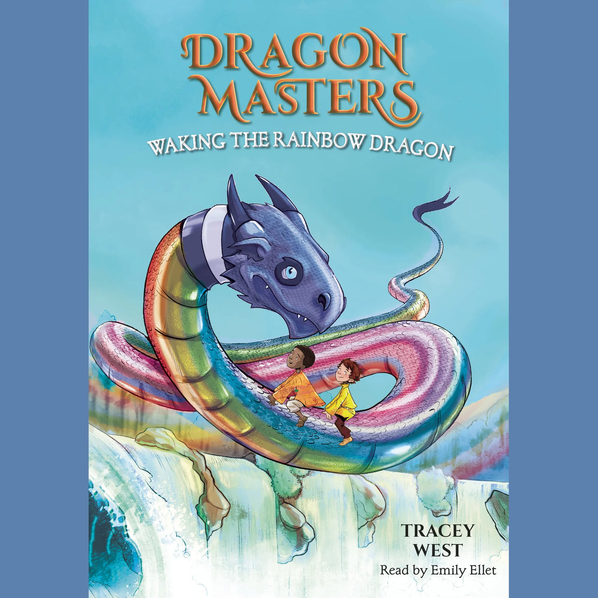 Waking the Rainbow Dragon: A Branches Book (Dragon Masters #10)