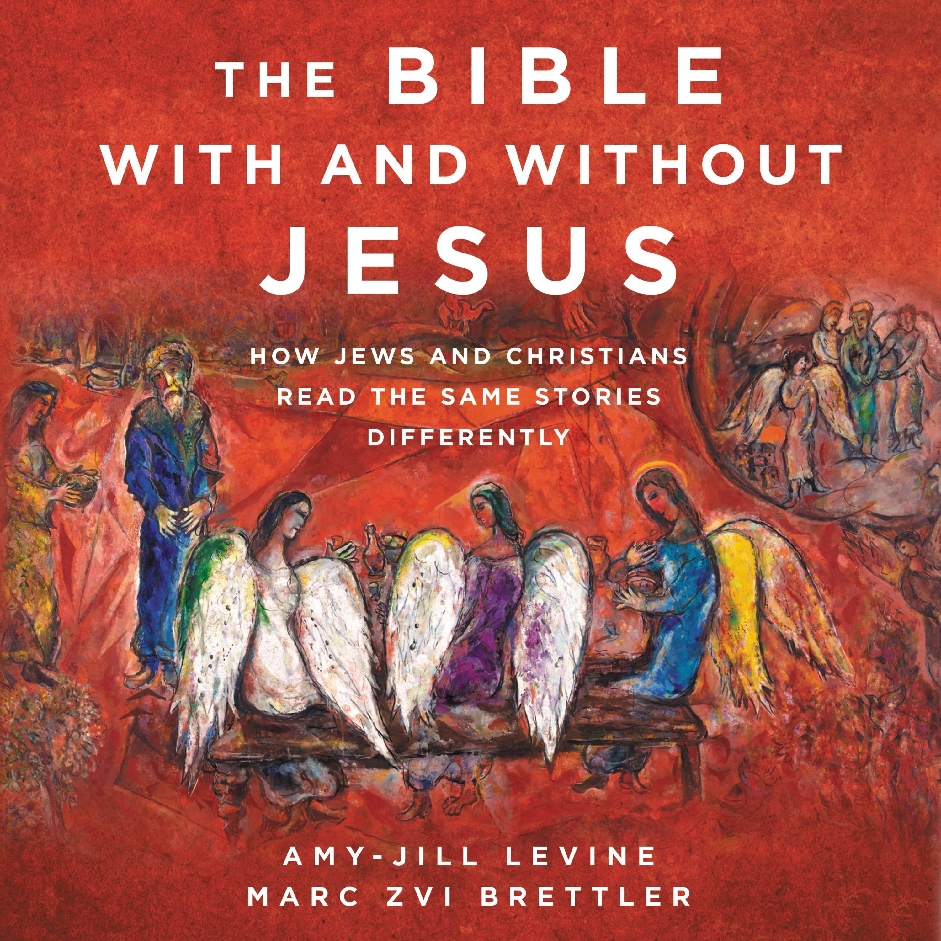 The Bible With and Without Jesus