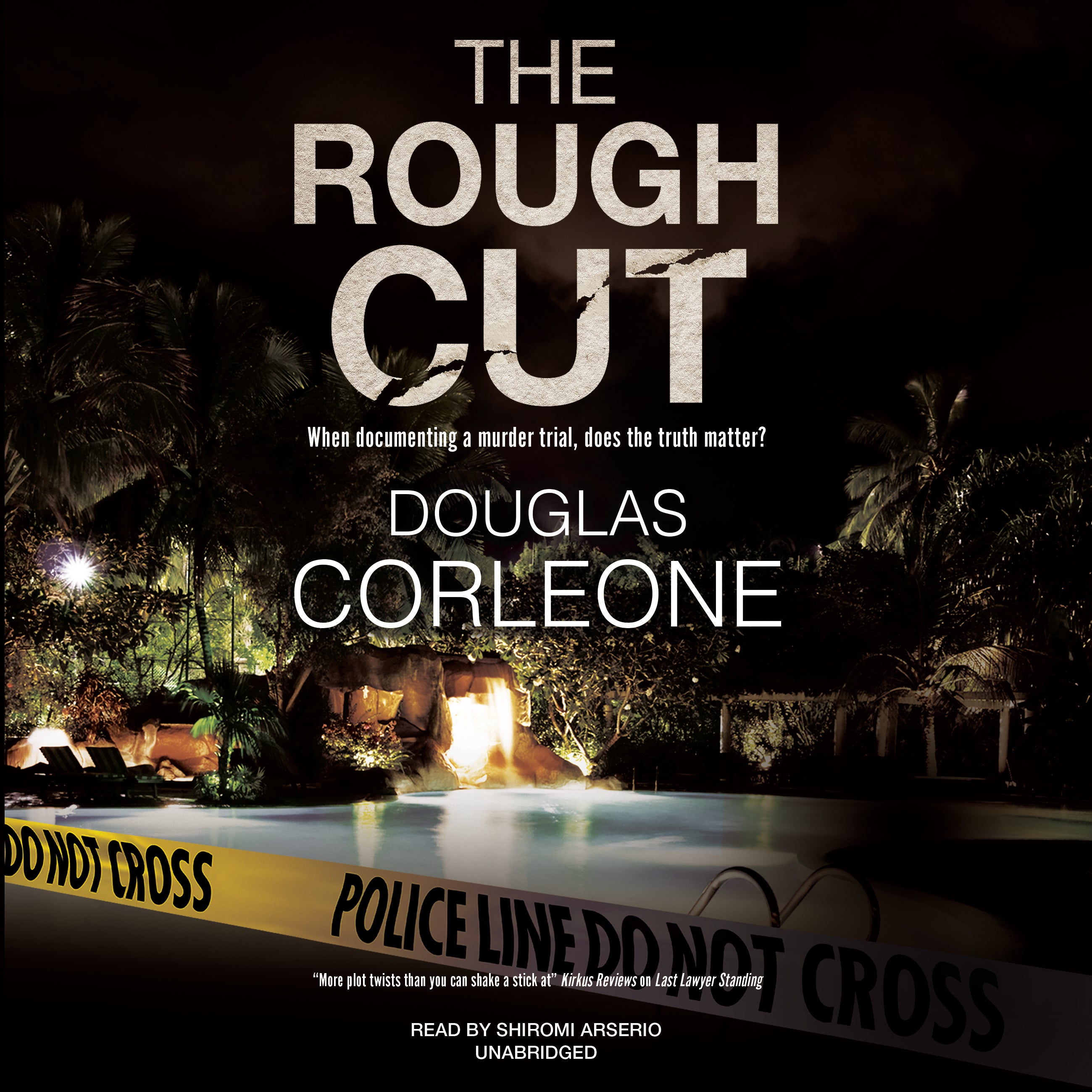 The Rough Cut