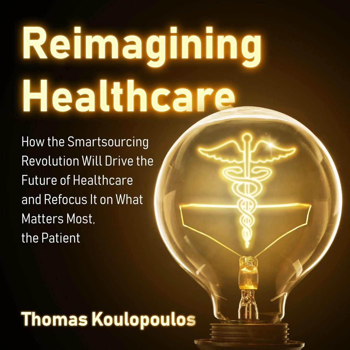 Reimagining Healthcare