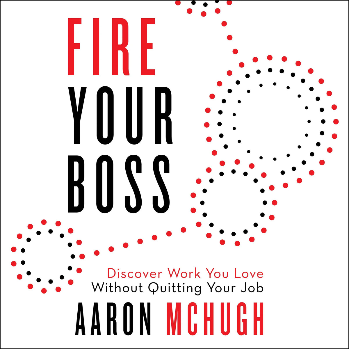 Fire Your Boss