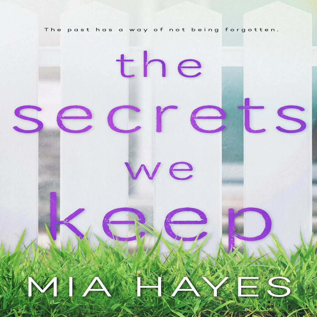 The Secrets We Keep