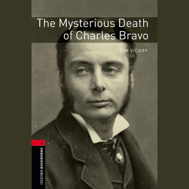 The Mysterious Death of Charles Bravo