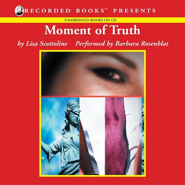 Moment of Truth