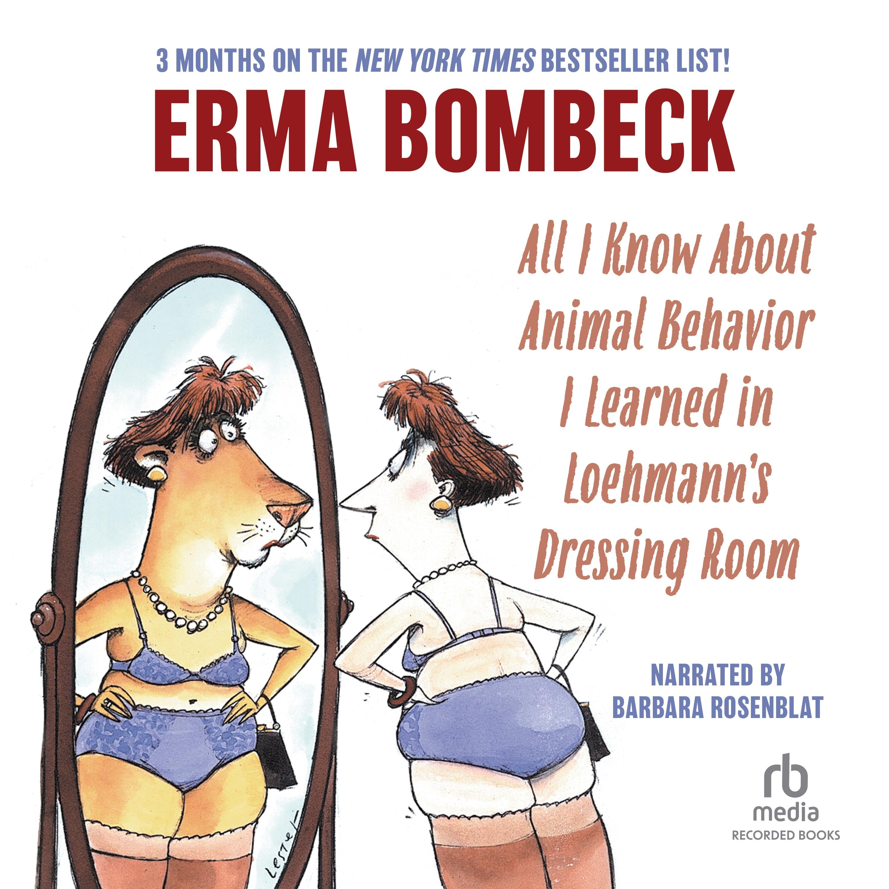 All I Know About Animal Behavior I Learned In Loehmann's Dressing Room