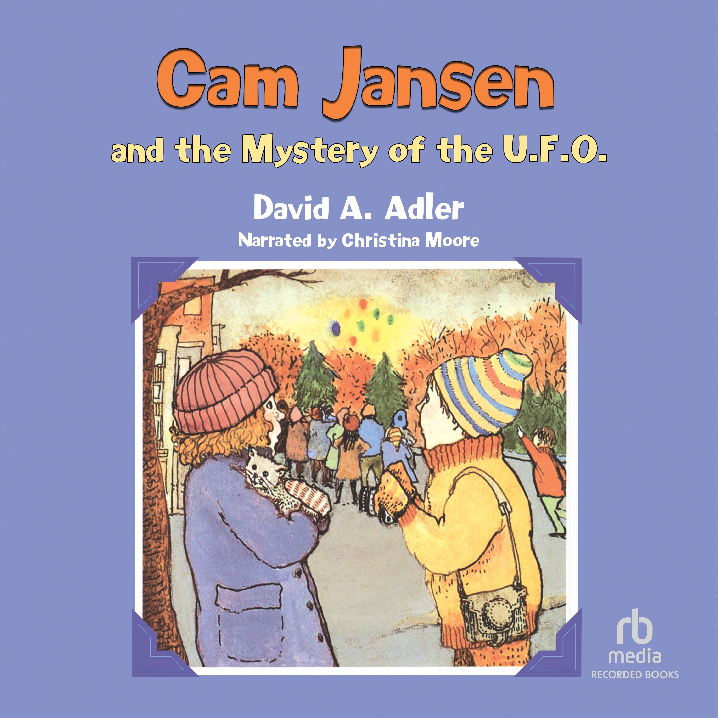 Cam Jansen and the Mystery of the U.F.O.