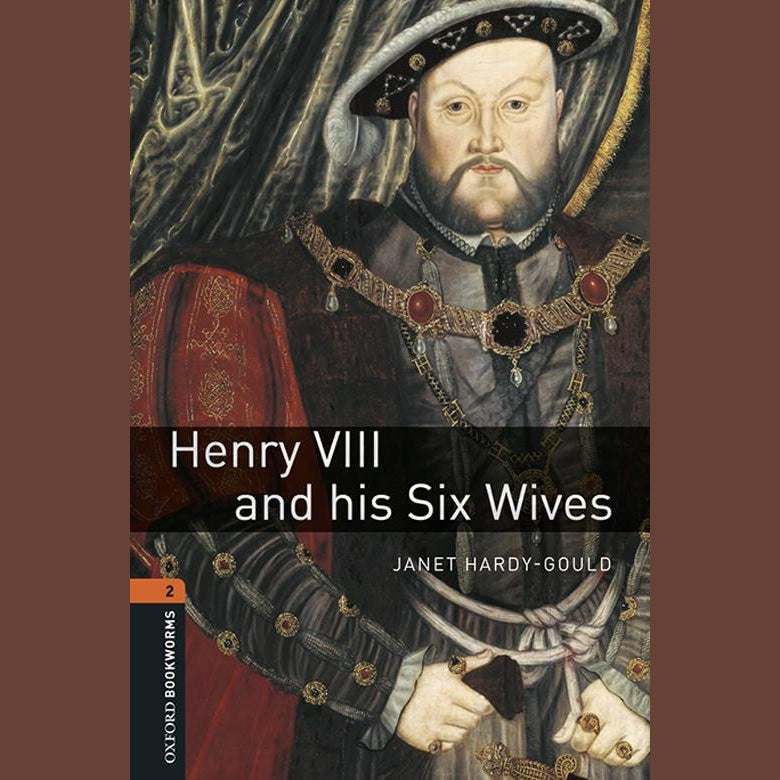 Henry VIII and His Six Wives