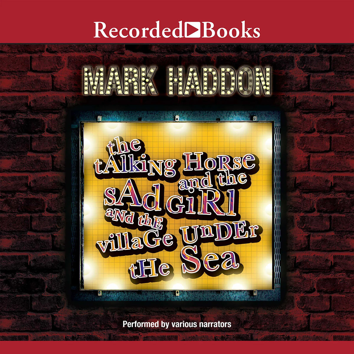 The Talking Horse and the Sad Girl and the Village Under the Sea