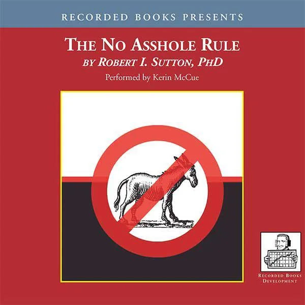 The No Asshole Rule