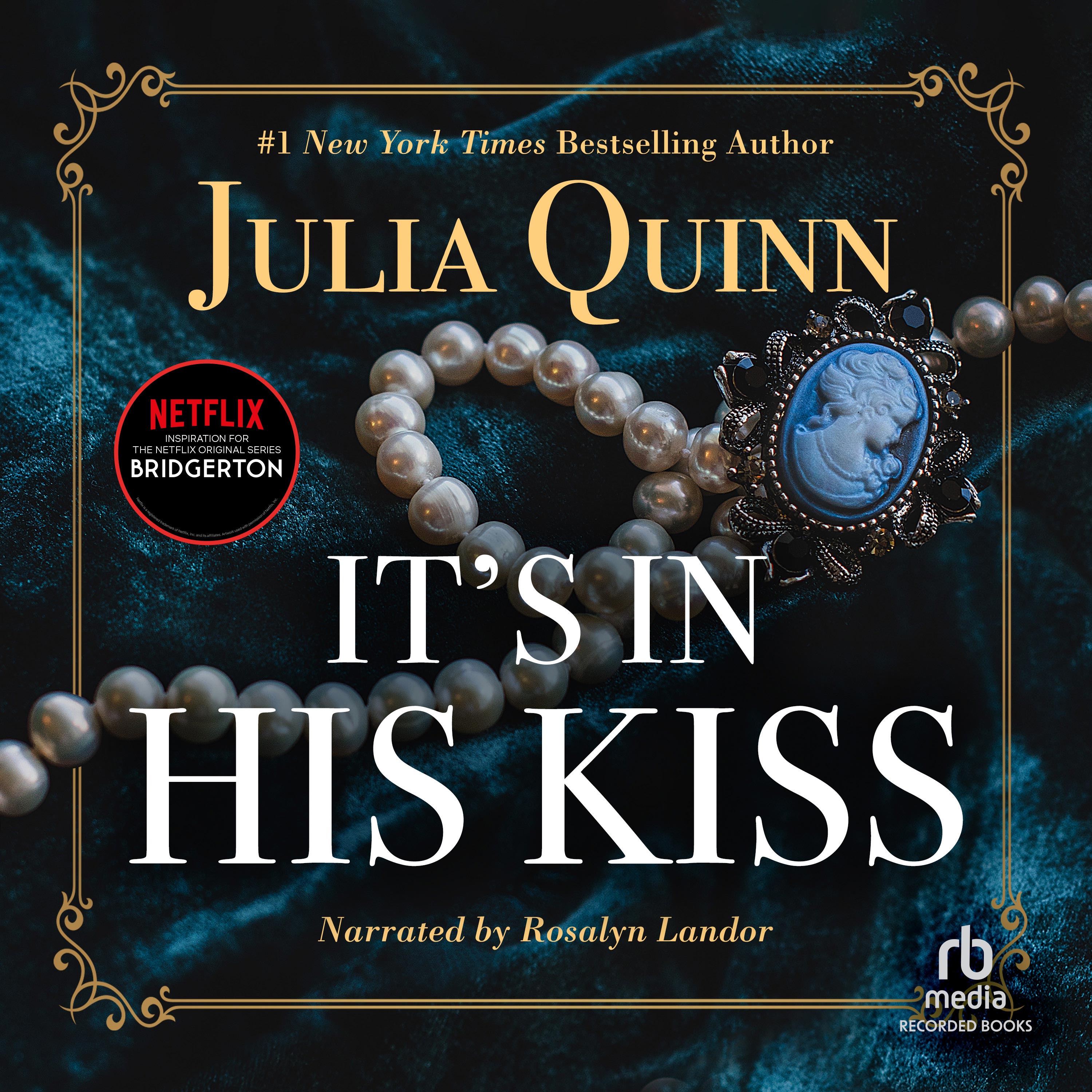 It's in His Kiss