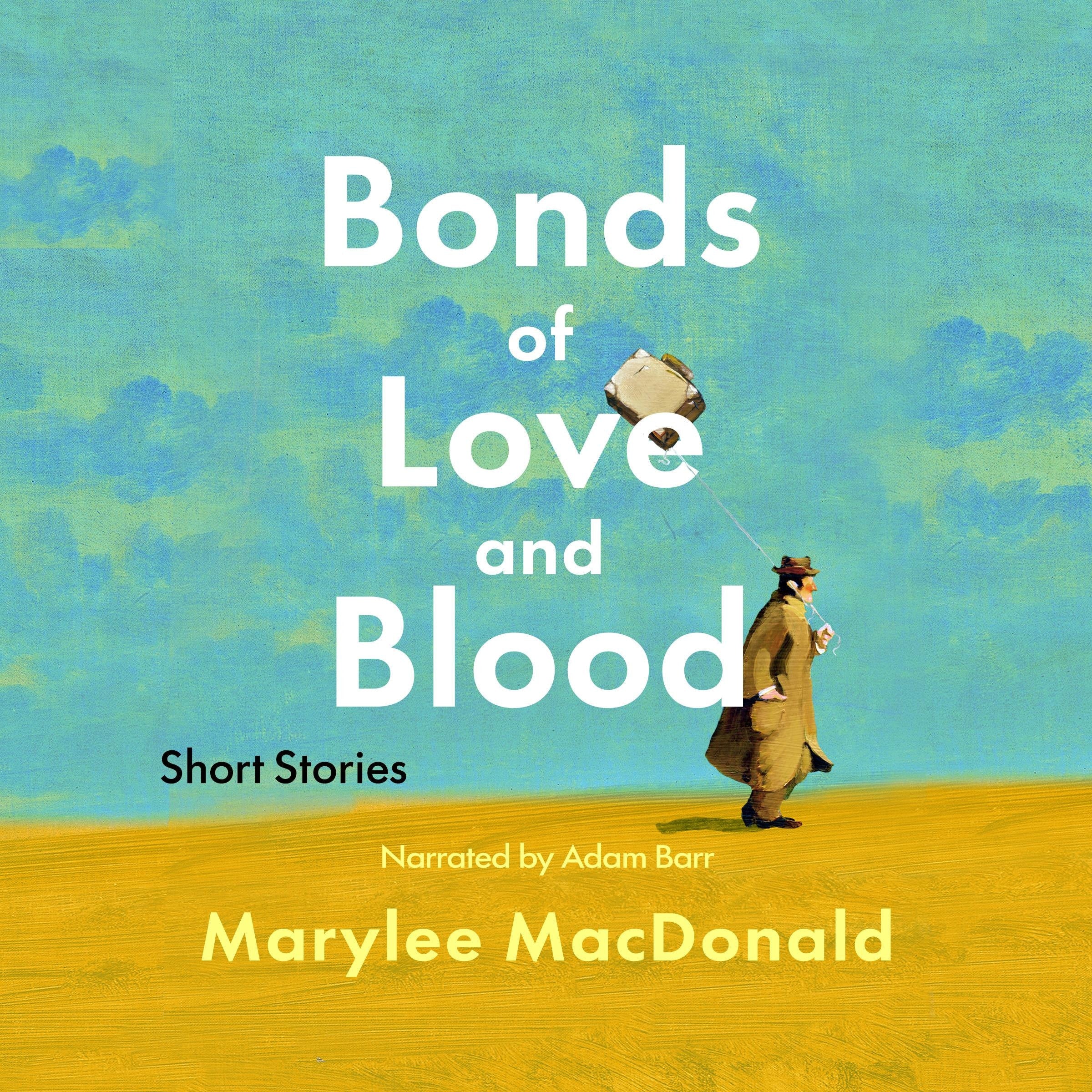Bonds of Love & Blood: Short Stories