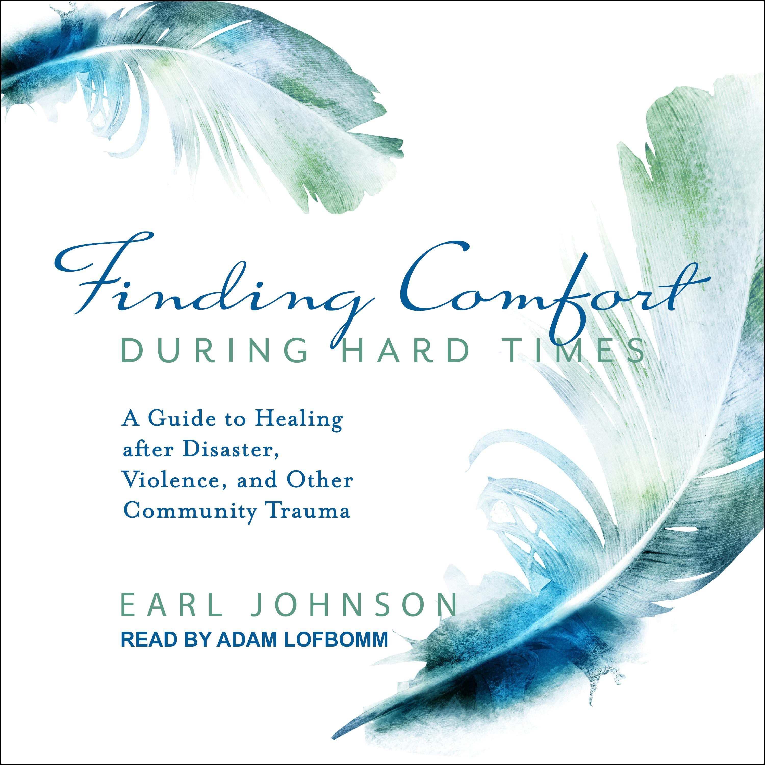 Finding Comfort During Hard Times