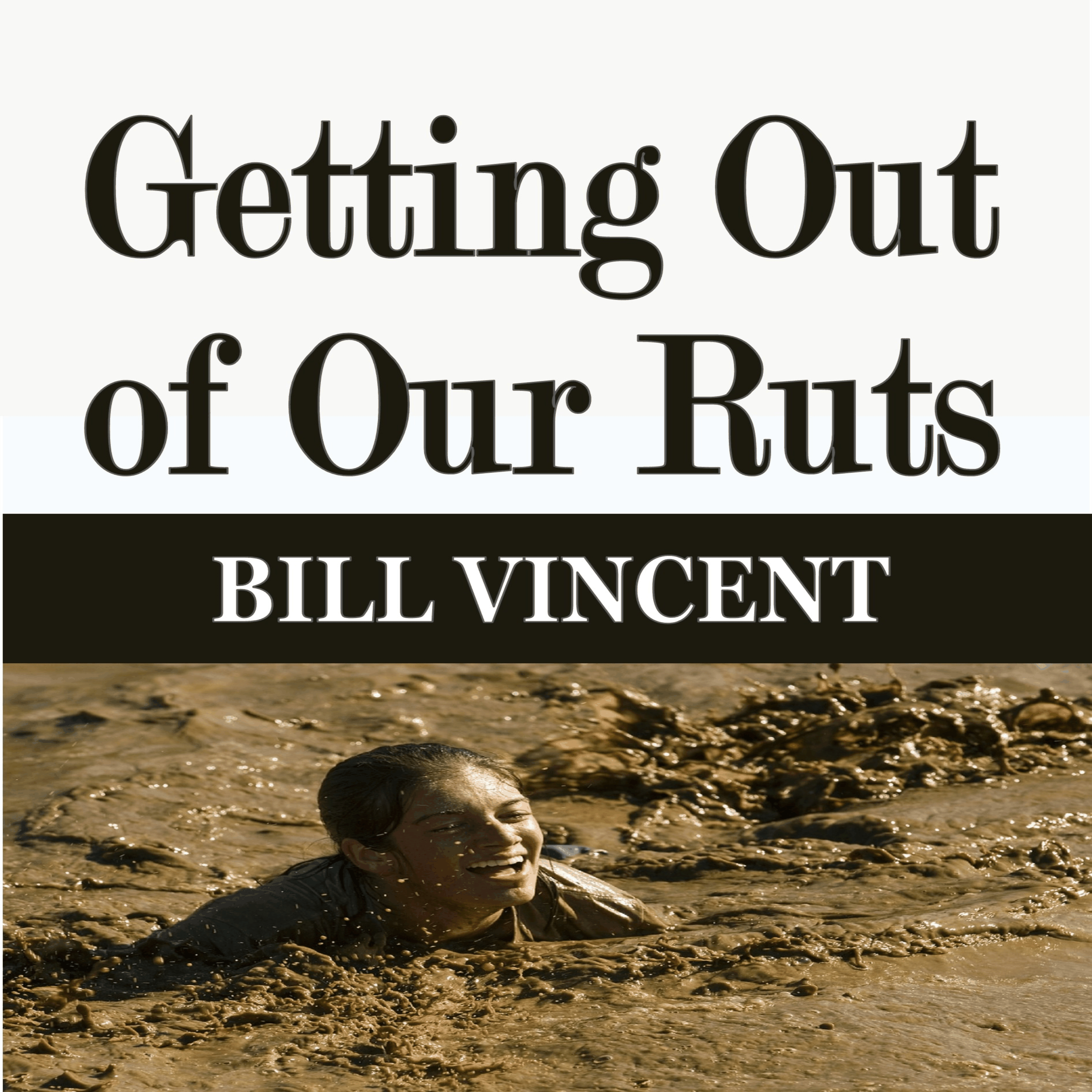 Getting Out of Our Ruts