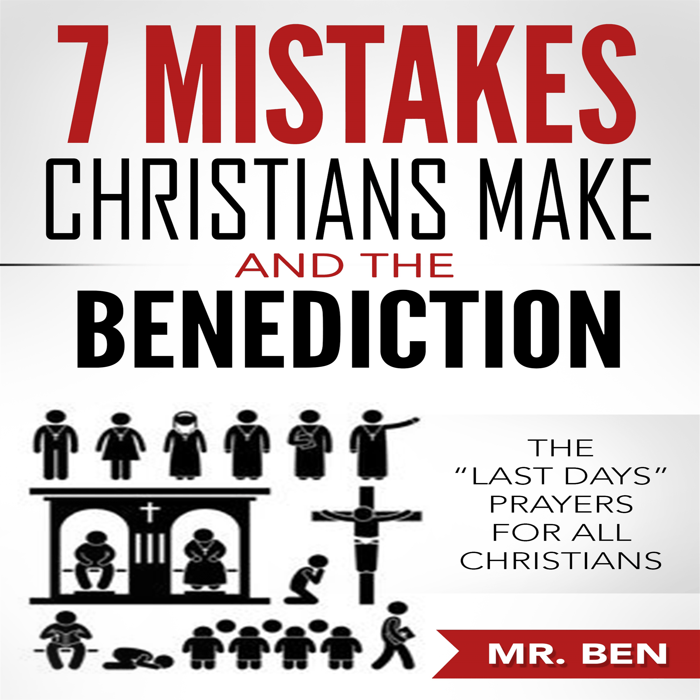 7 Mistakes Christians Make And The Benediction